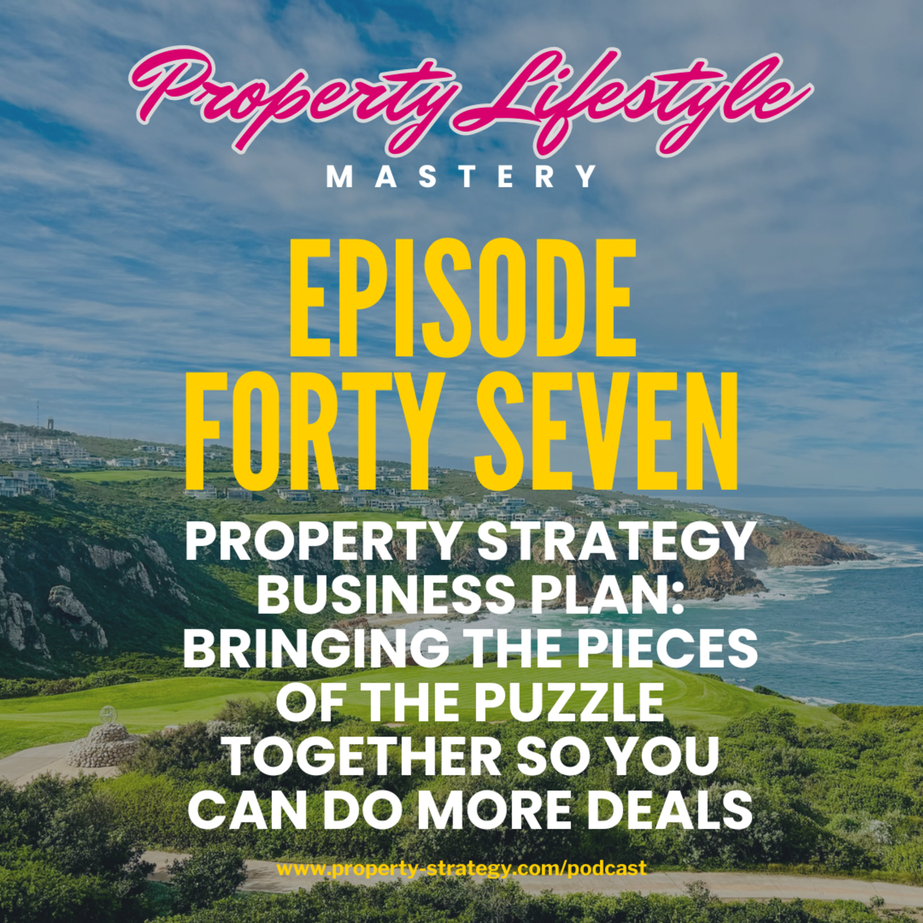 Property Lifestyle Mastery | Build a property investment business that creates financial freedom
