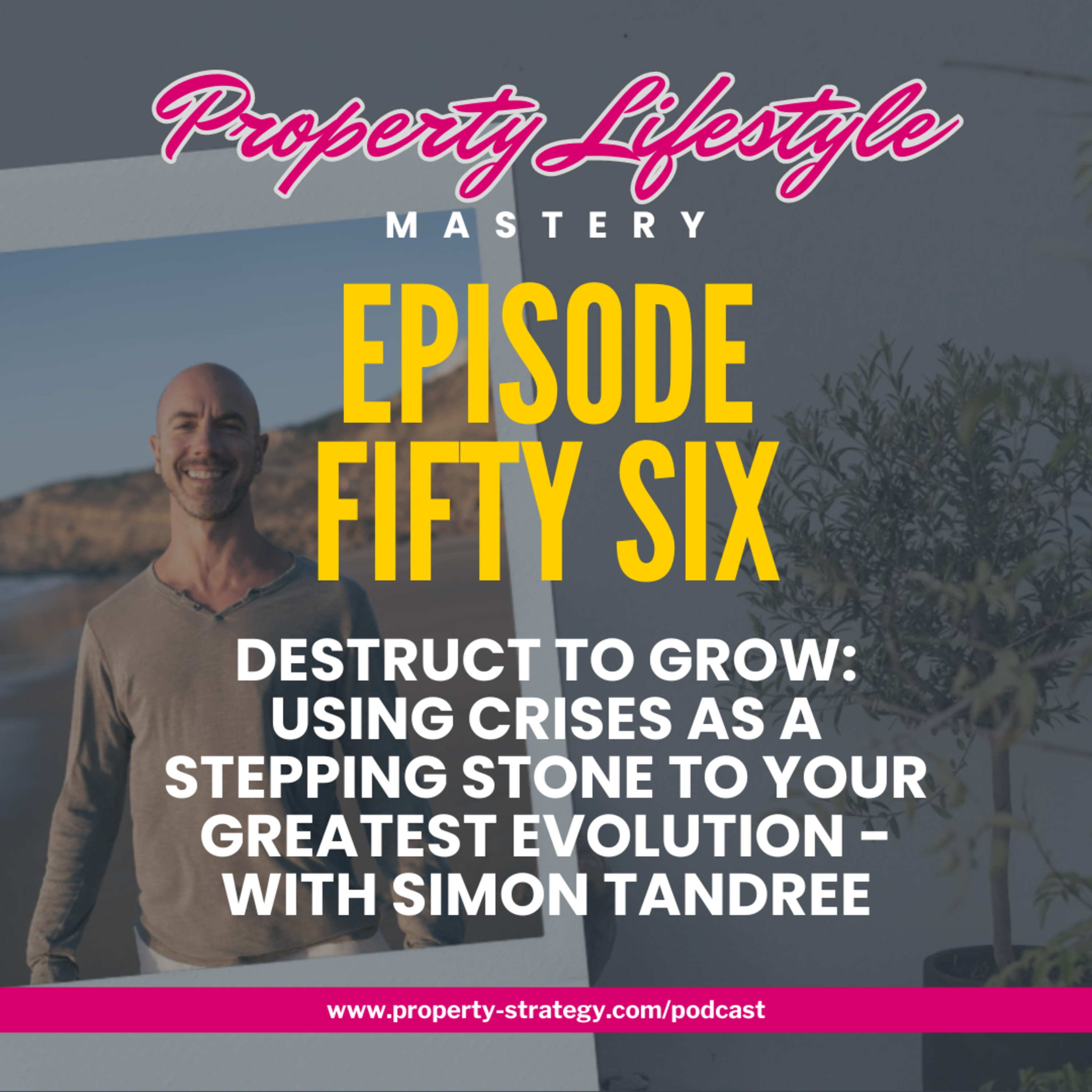 Property Lifestyle Mastery | Build a property investment business that creates financial freedom