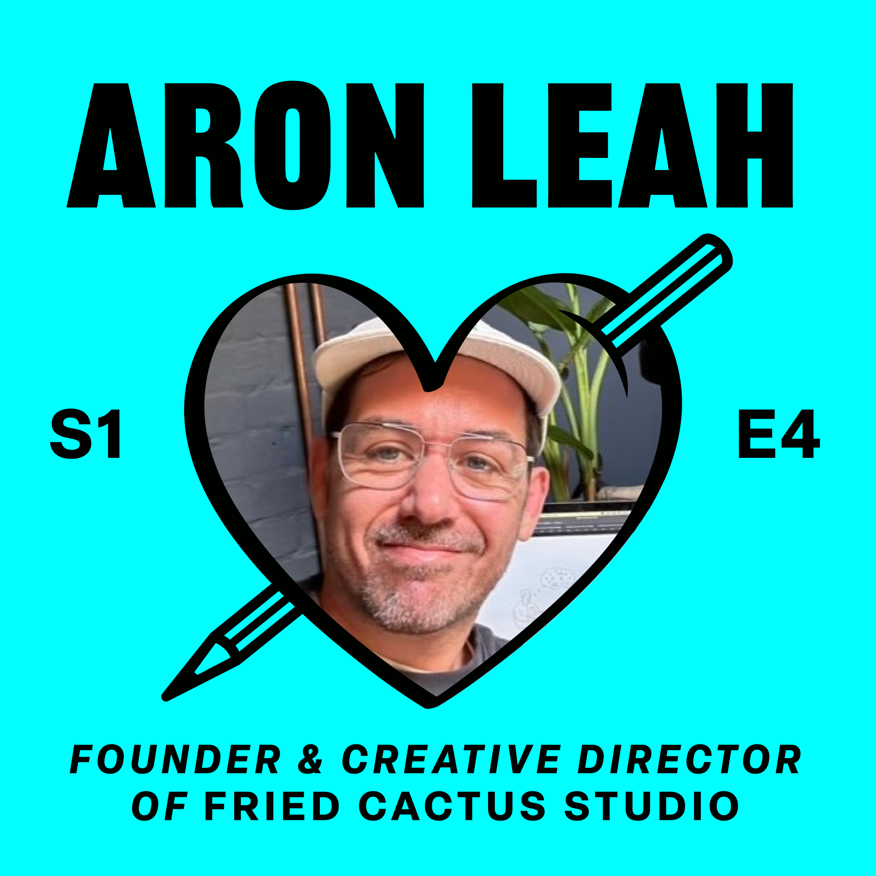 S01 E04: Aron Leah – Artist & Illustrator episode artwork