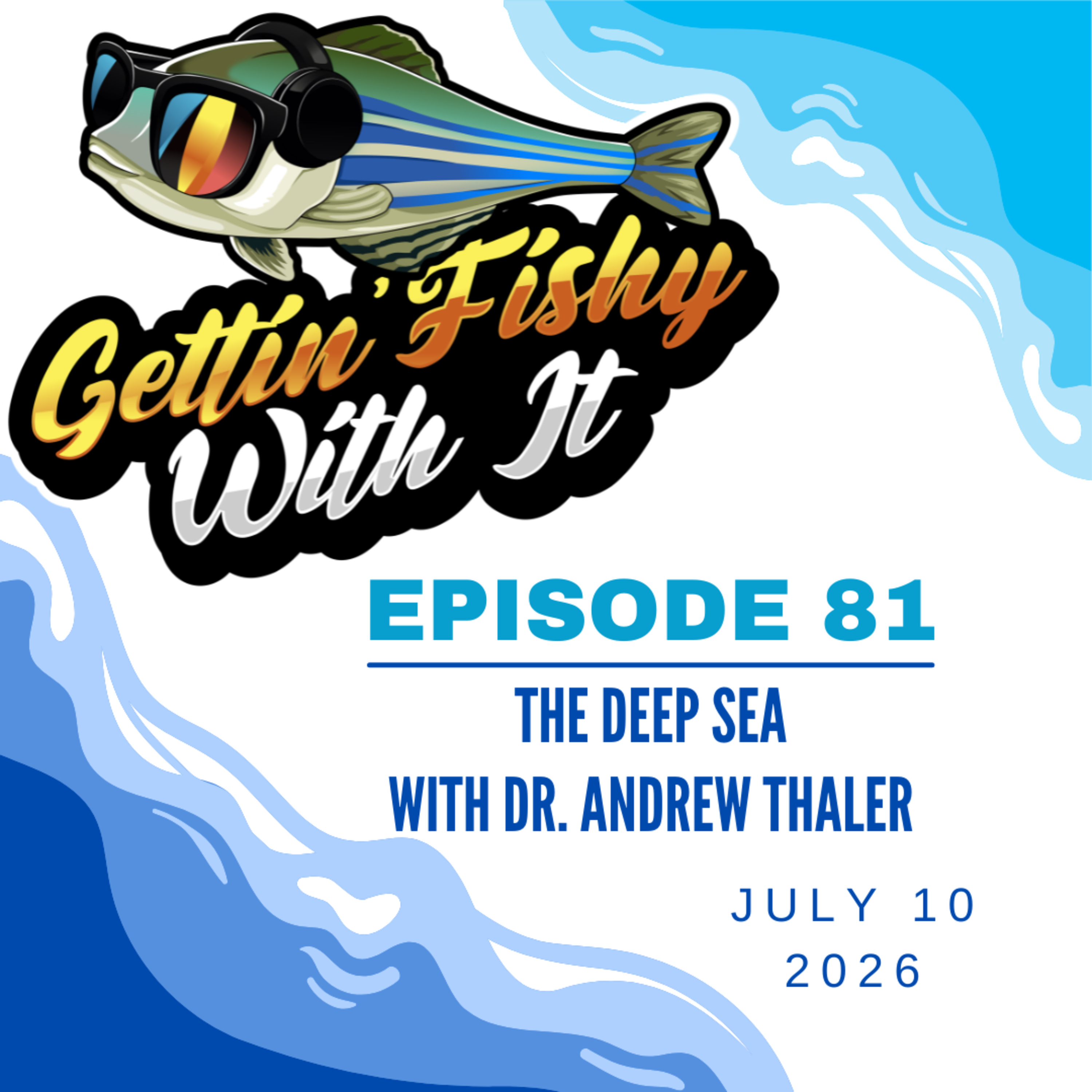 The Deep Sea (w/ Dr. Andrew Thaler) episode artwork