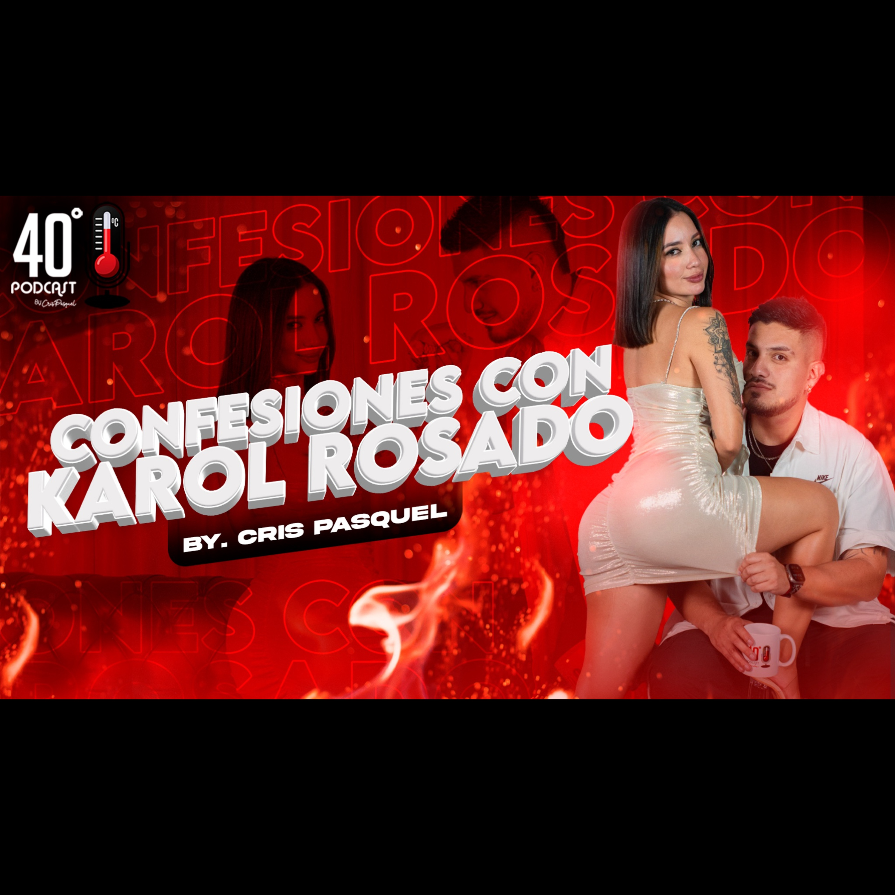 Existe El Amor En Only Fans ? | Karol Rosado | 40Grados | Crispasquel