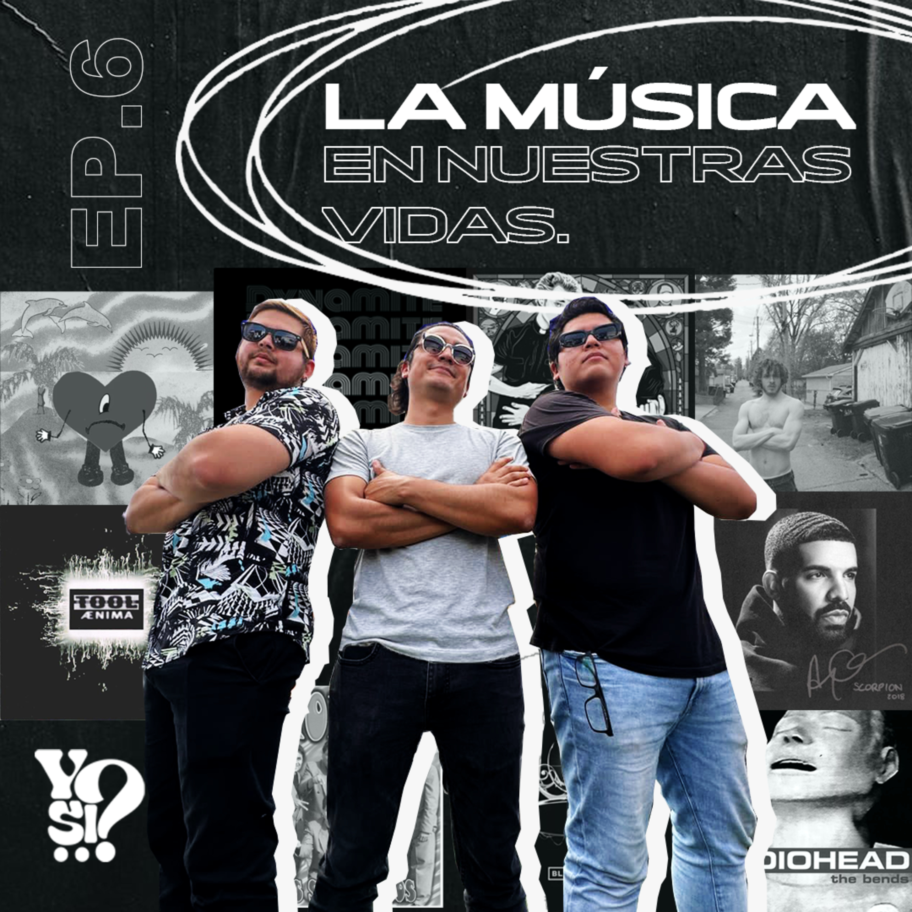 EP. 6 La música en nuestras vidas.  episode artwork