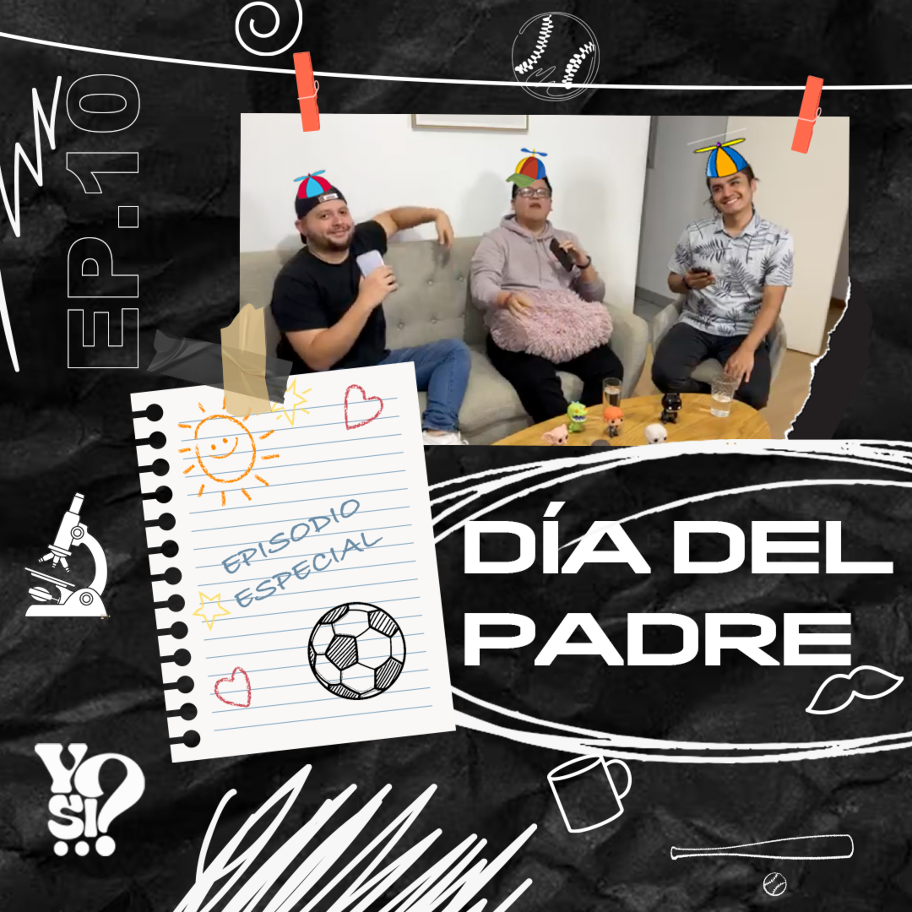 EP. 10 Especial DÍA DEL PADRE | Anécdotas, risas y celebración.  episode artwork