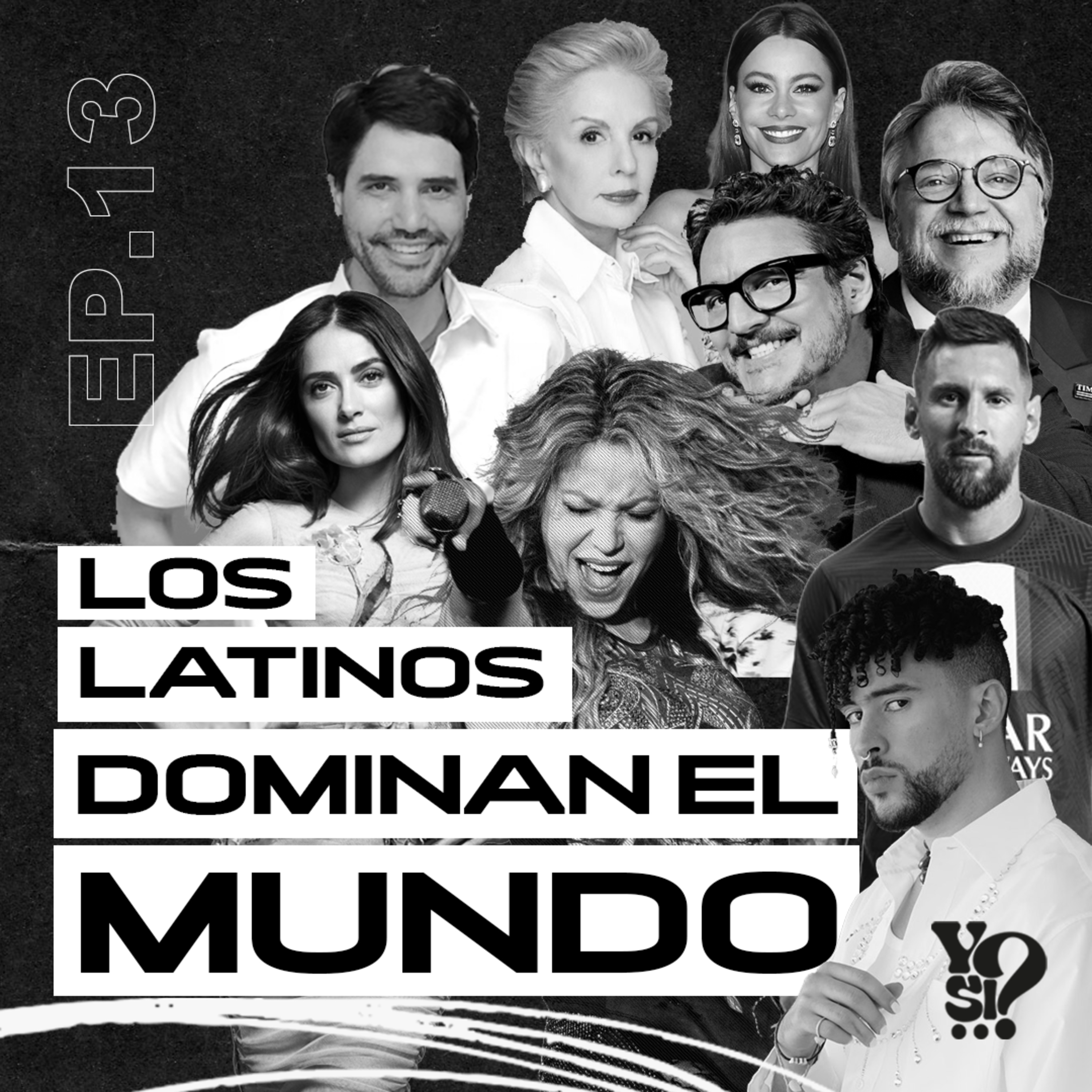 EP. 13 🇵🇪🇻🇪🇦🇷 LOS LATINOS DOMINAN EL MUNDO | Comida, cine, deportes, música y más. 🇧🇷🇨🇱🇲🇽 episode artwork