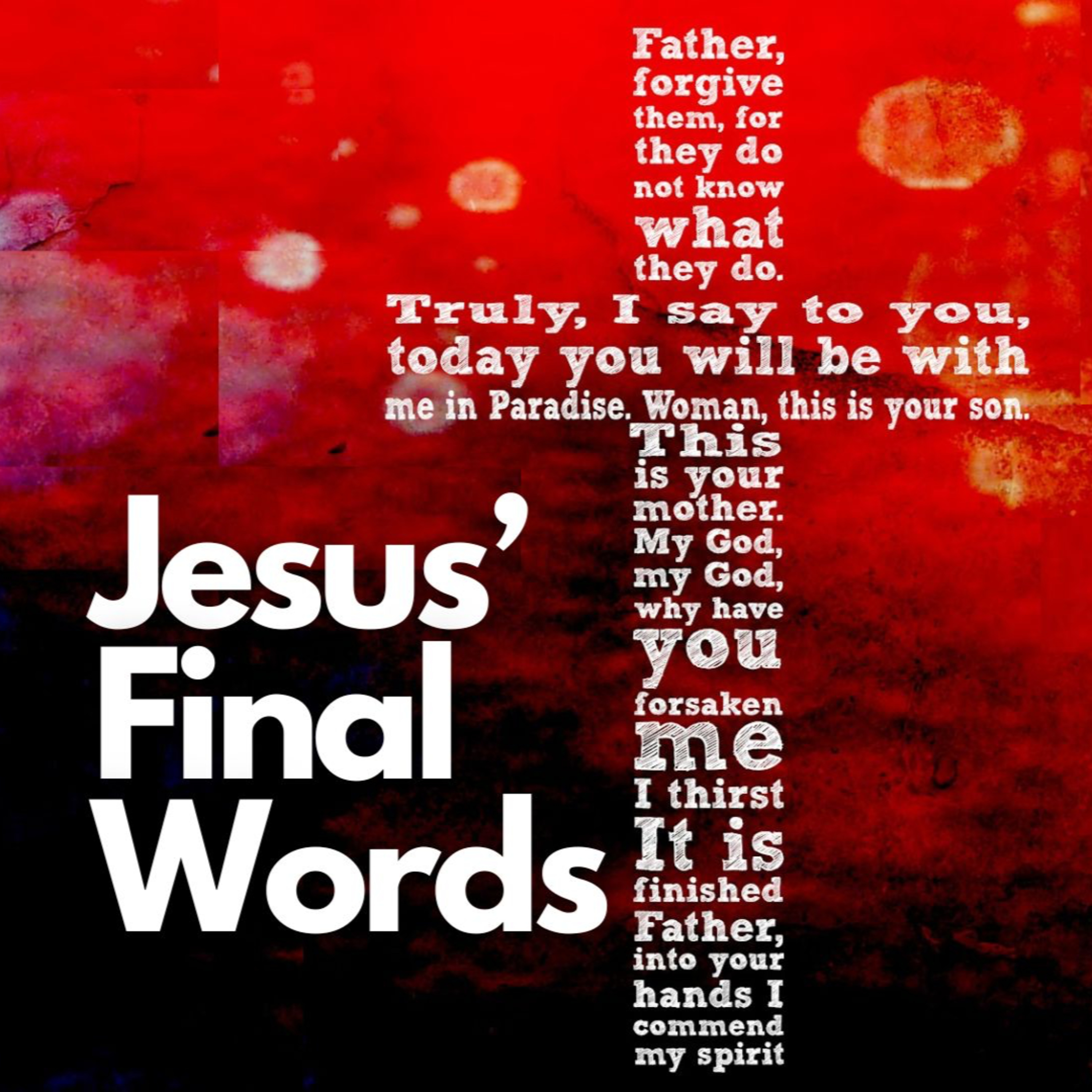 Jesus' Last Words - Forgiven episode artwork