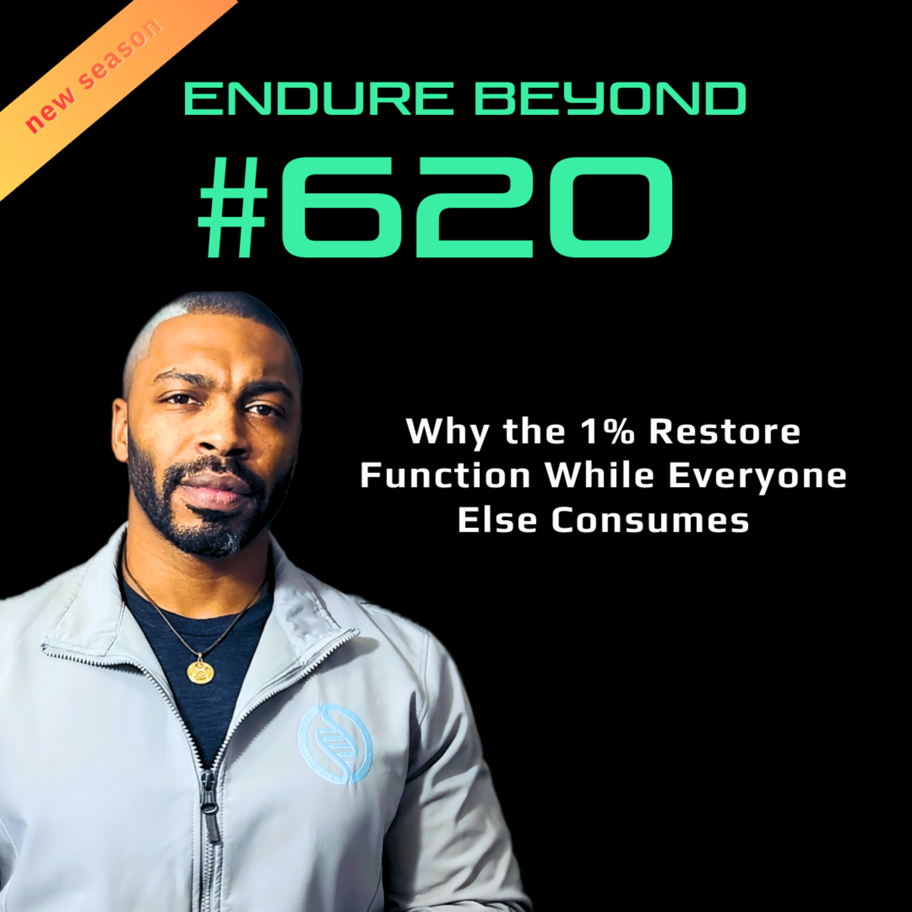 620. Why the 1% Restore Function While Everyone Else Consumes | ENDURE BEYOND