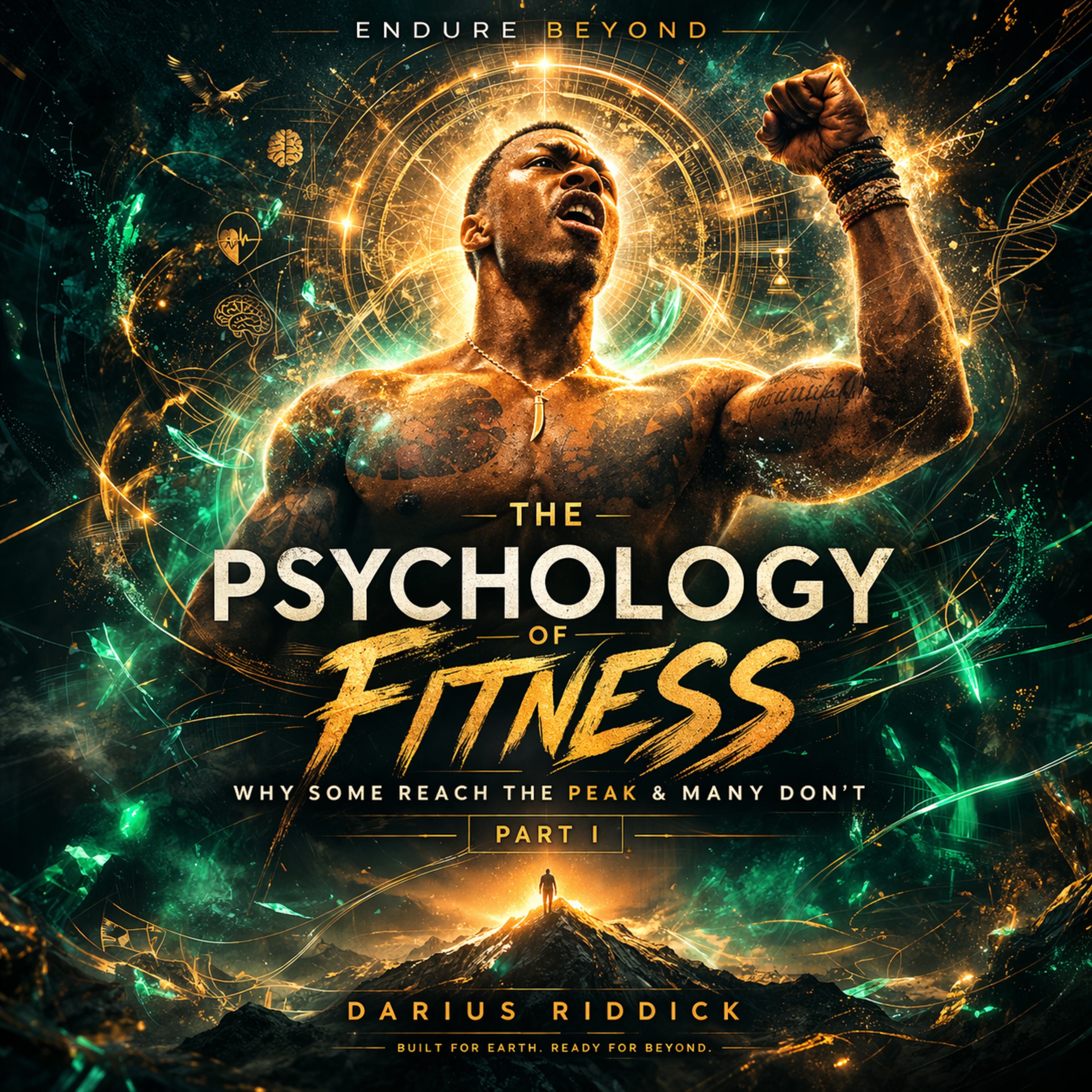643. The Psychology of Fitness: Why Some Reach the Peak and Many Don’t — Part I | ENDURE BEYOND episode artwork