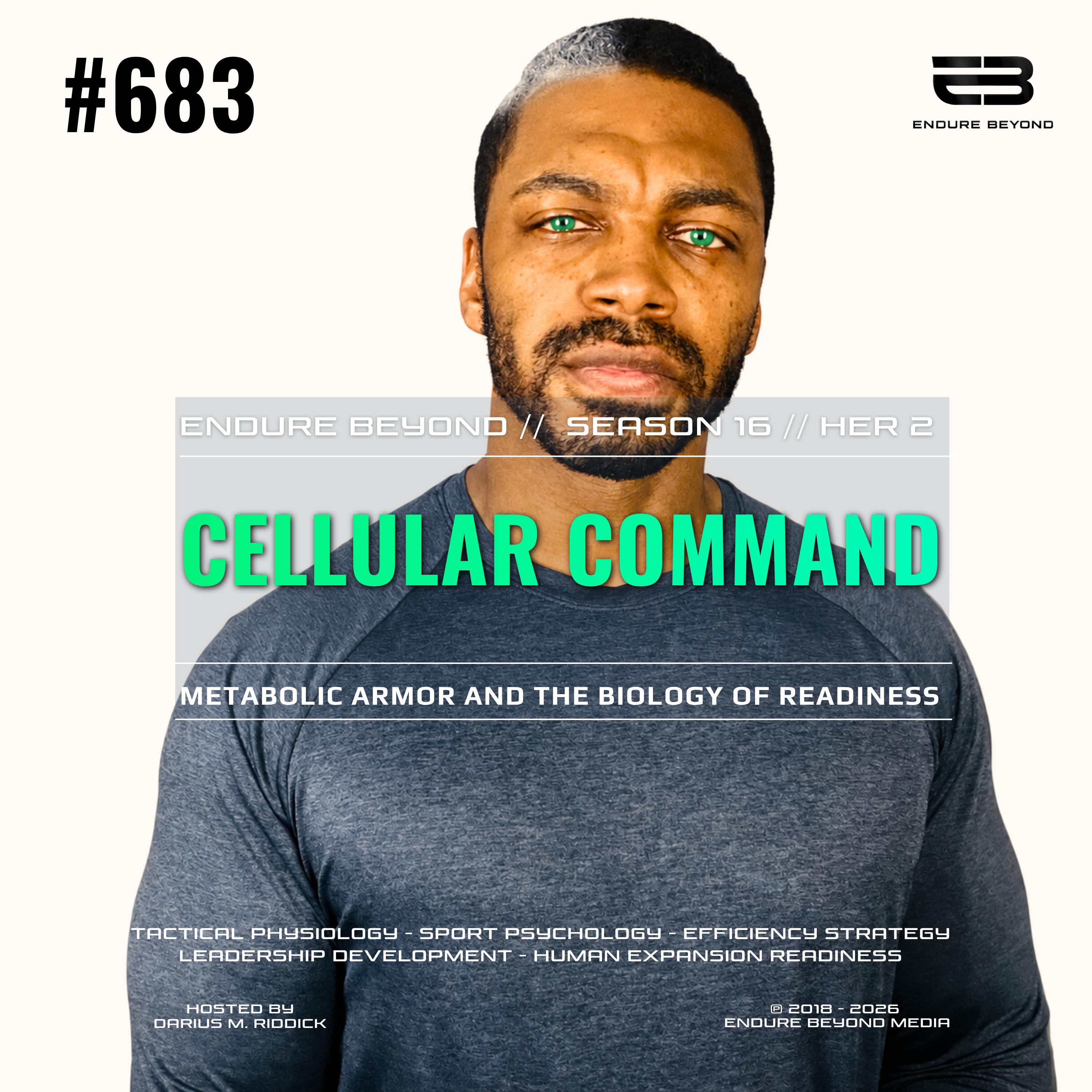 683. Cellular Command: Metabolic Armor and the Biology of Readiness | ENDURE BEYOND episode artwork