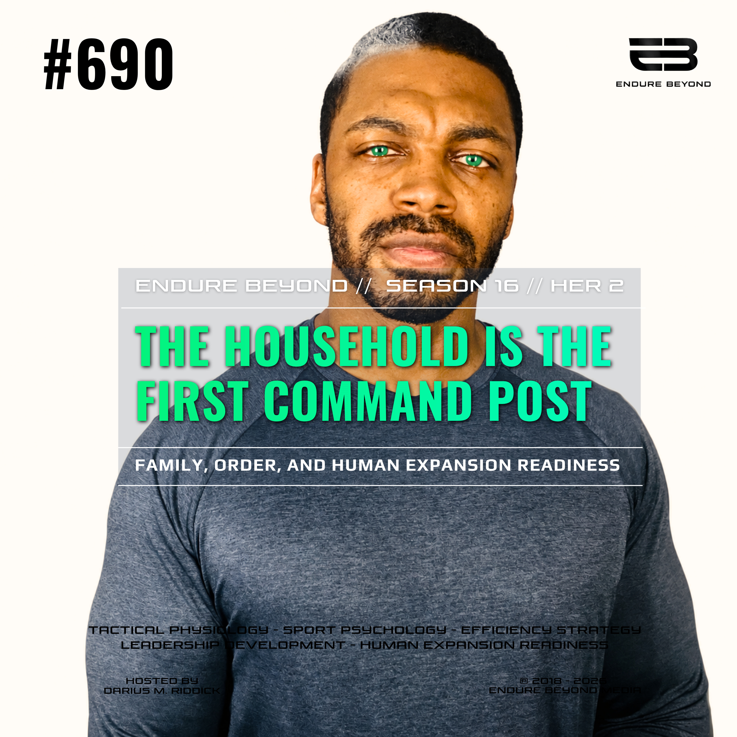 690. The Household Is the First Command Post: Family, Order, and Human Expansion Readiness | ENDURE BEYOND episode artwork