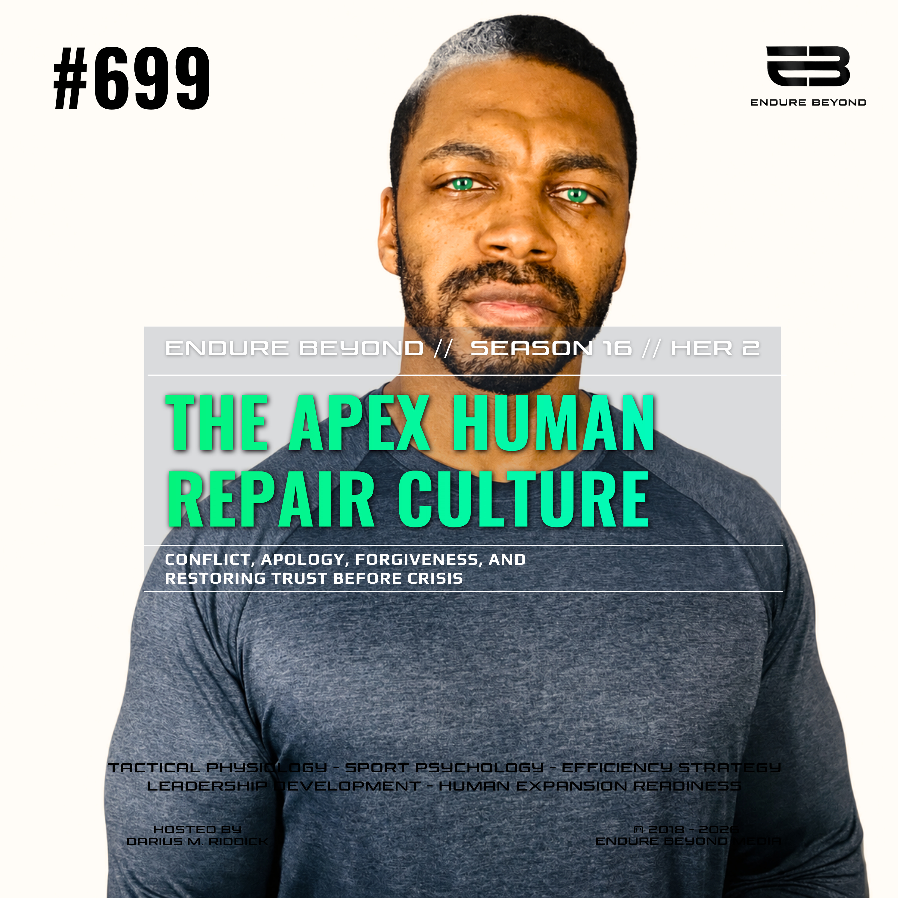 699. The Apex Human Repair Culture: Conflict, Apology, Forgiveness, and Restoring Trust Before Crises | ENDURE BEYOND episode artwork