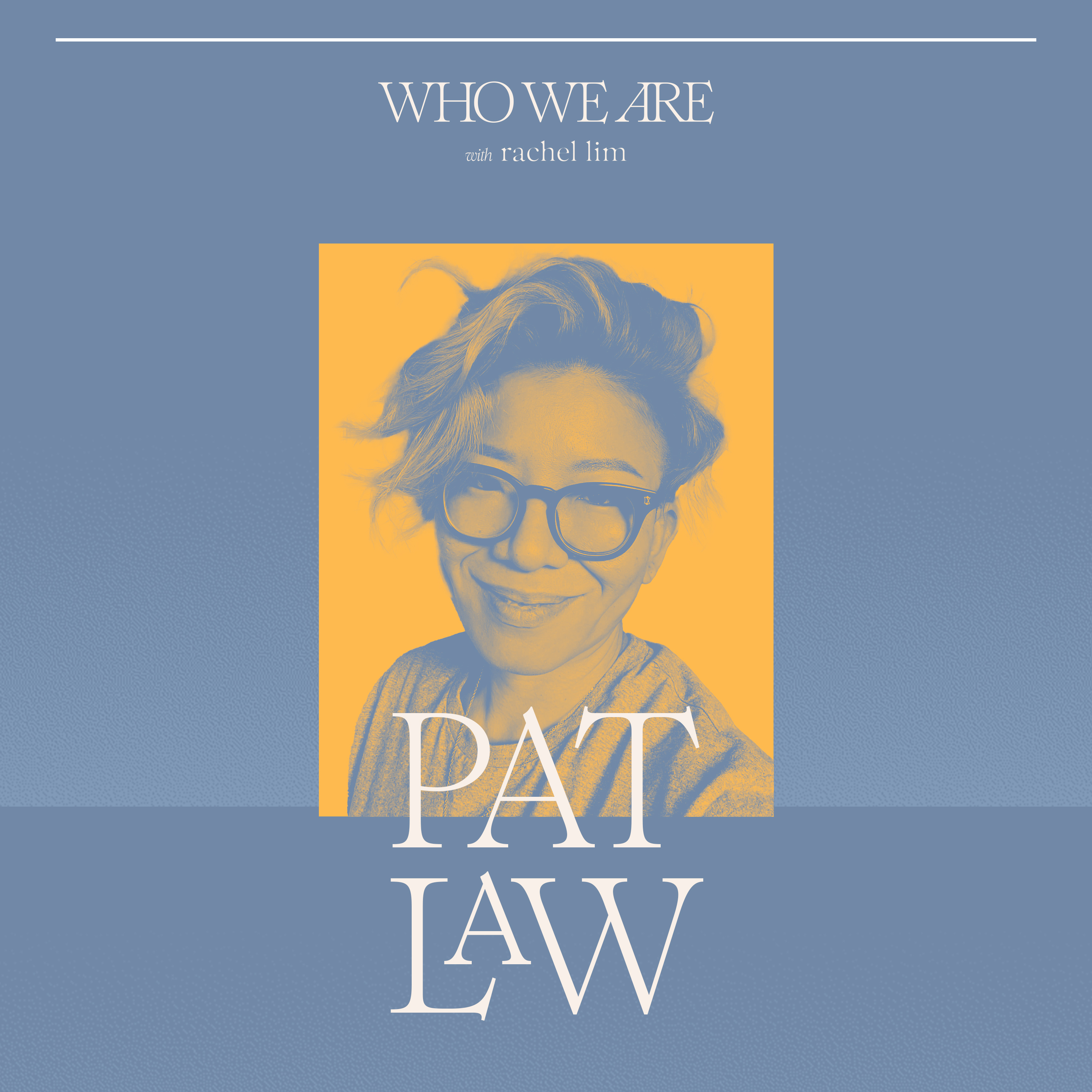Who We Are with Rachel Lim