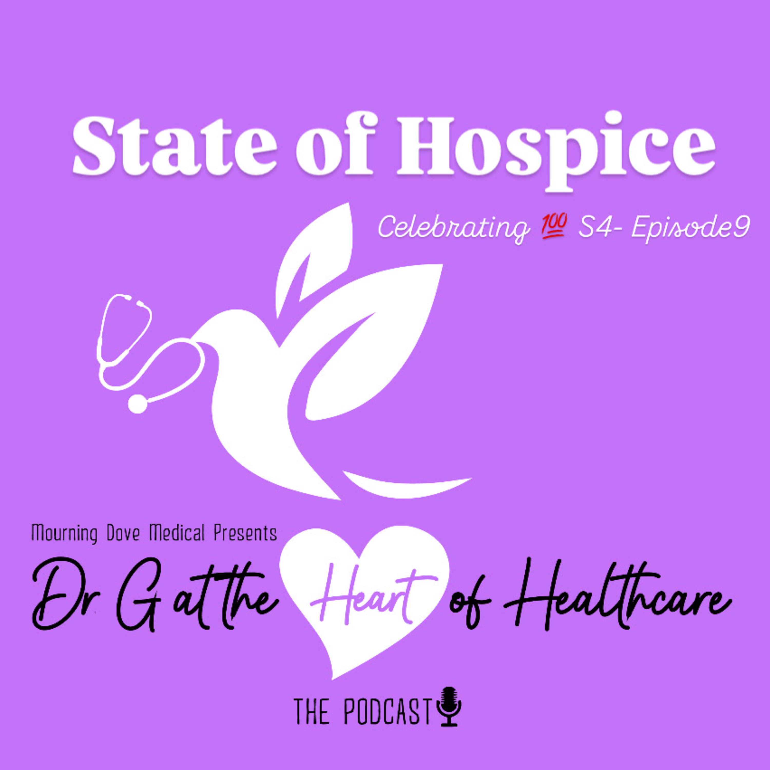 S4: Episode 9- STATE of Hospice episode artwork
