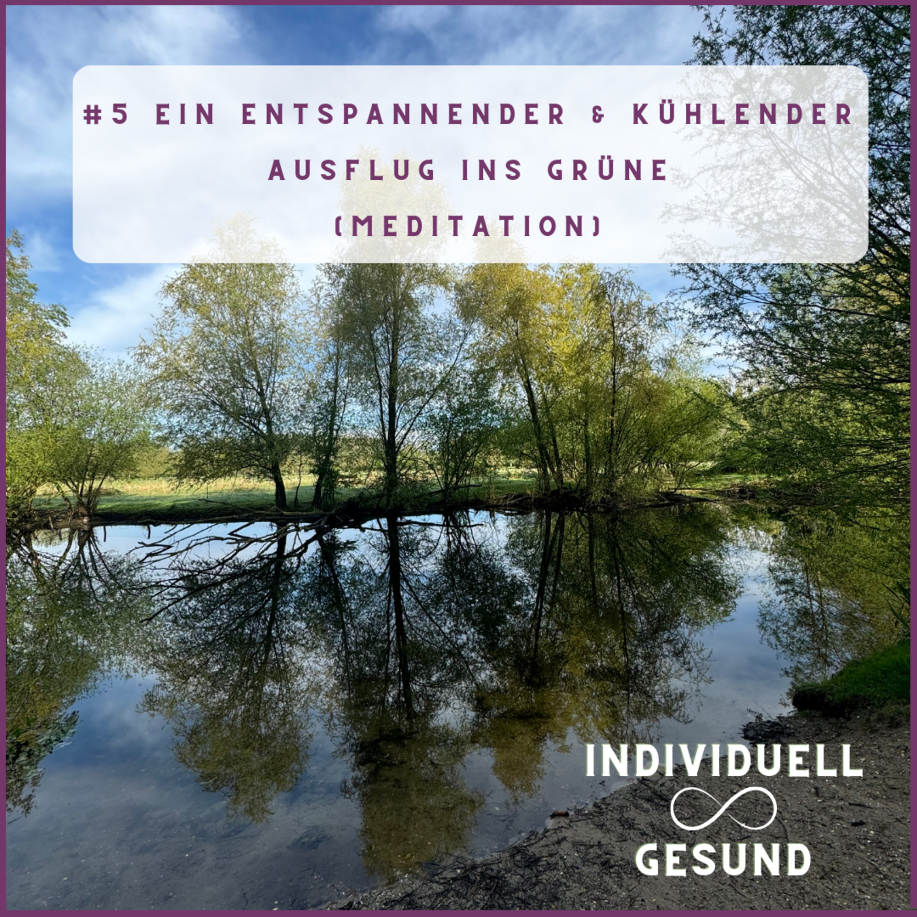 #5 Ein entspannender & kühlender Ausflug ins Grüne episode artwork