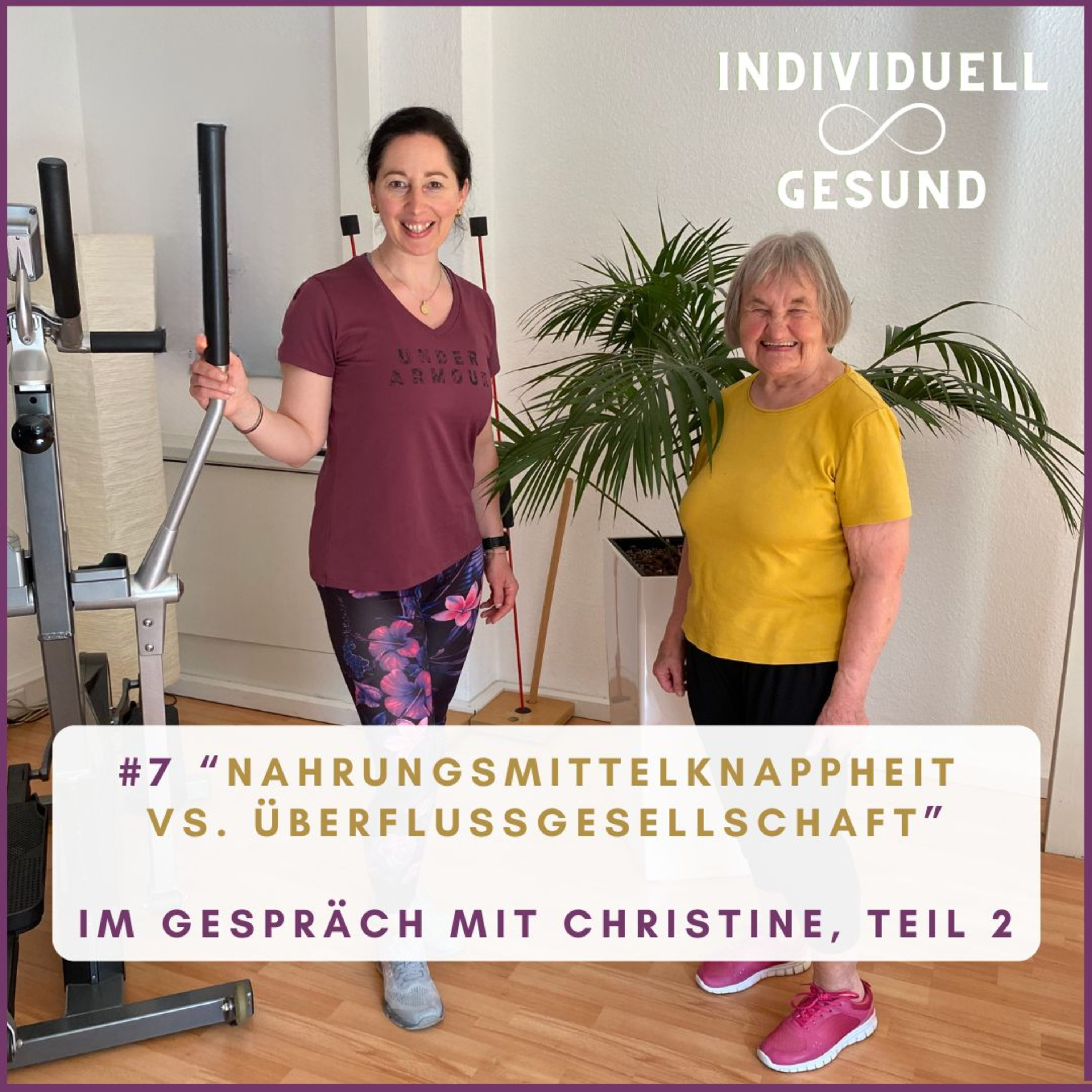 #7 Nahrungsmittelknappheit vs. Überflussgesellschaft - Im Interview mit Christine, Teil 2 episode artwork