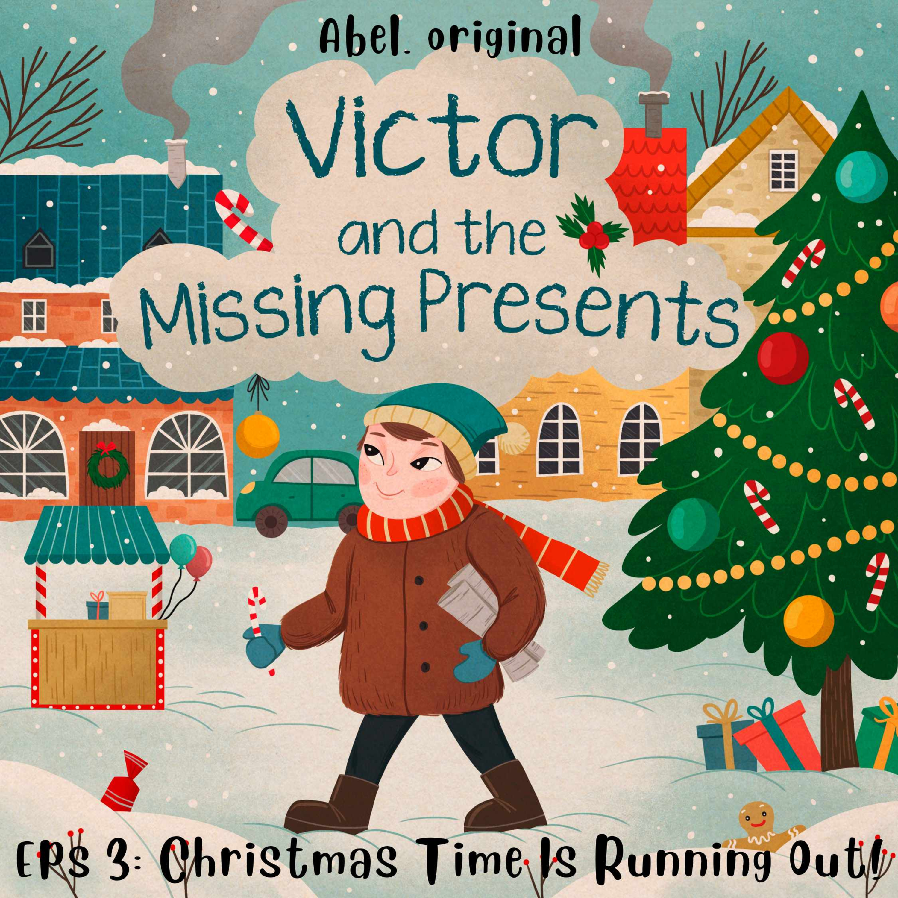 S1E3 Abel Original - Victor and the Missing Presents: Christmas Time Is Running Out! episode artwork