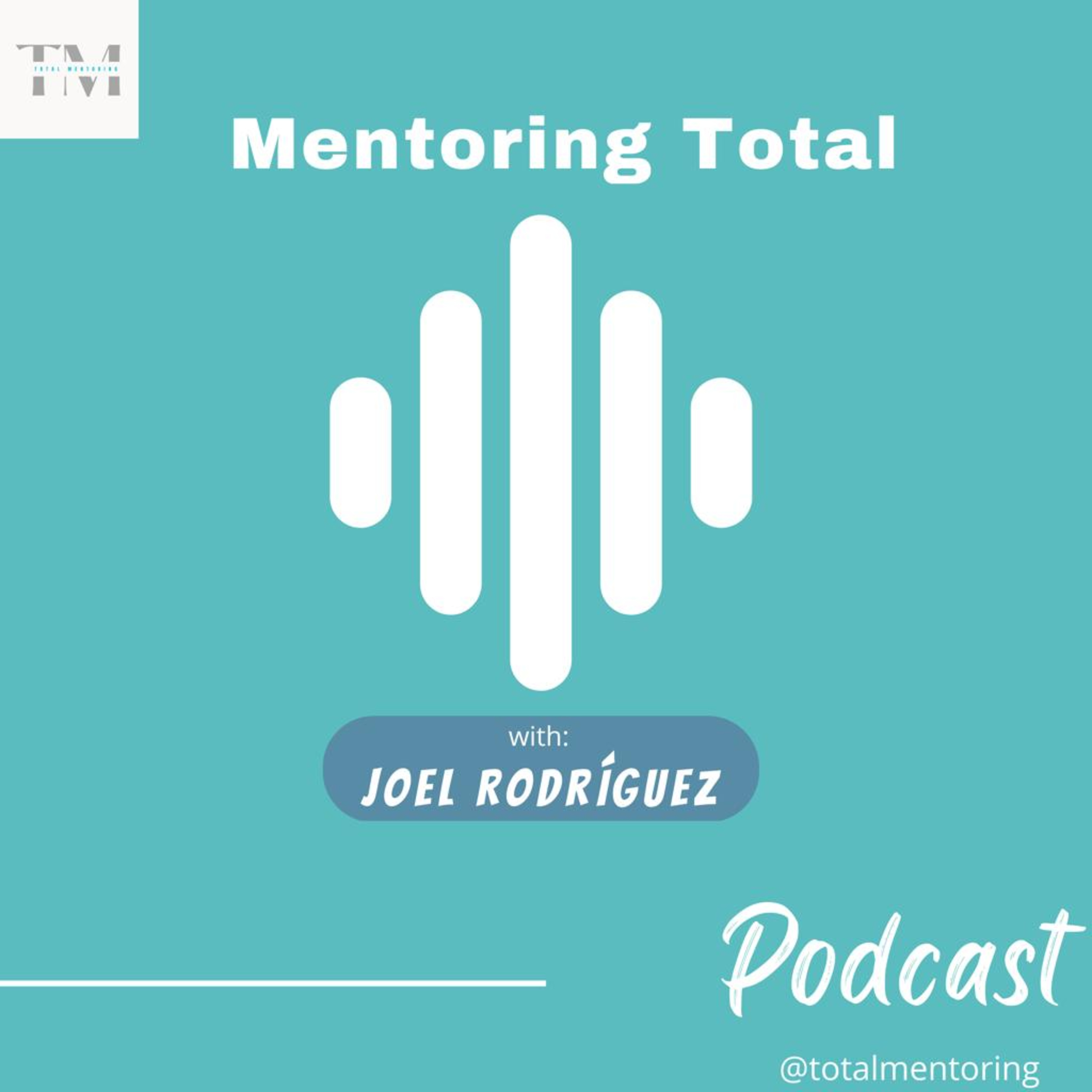 Episodio 1 Mentoring Total El Inicio episode artwork