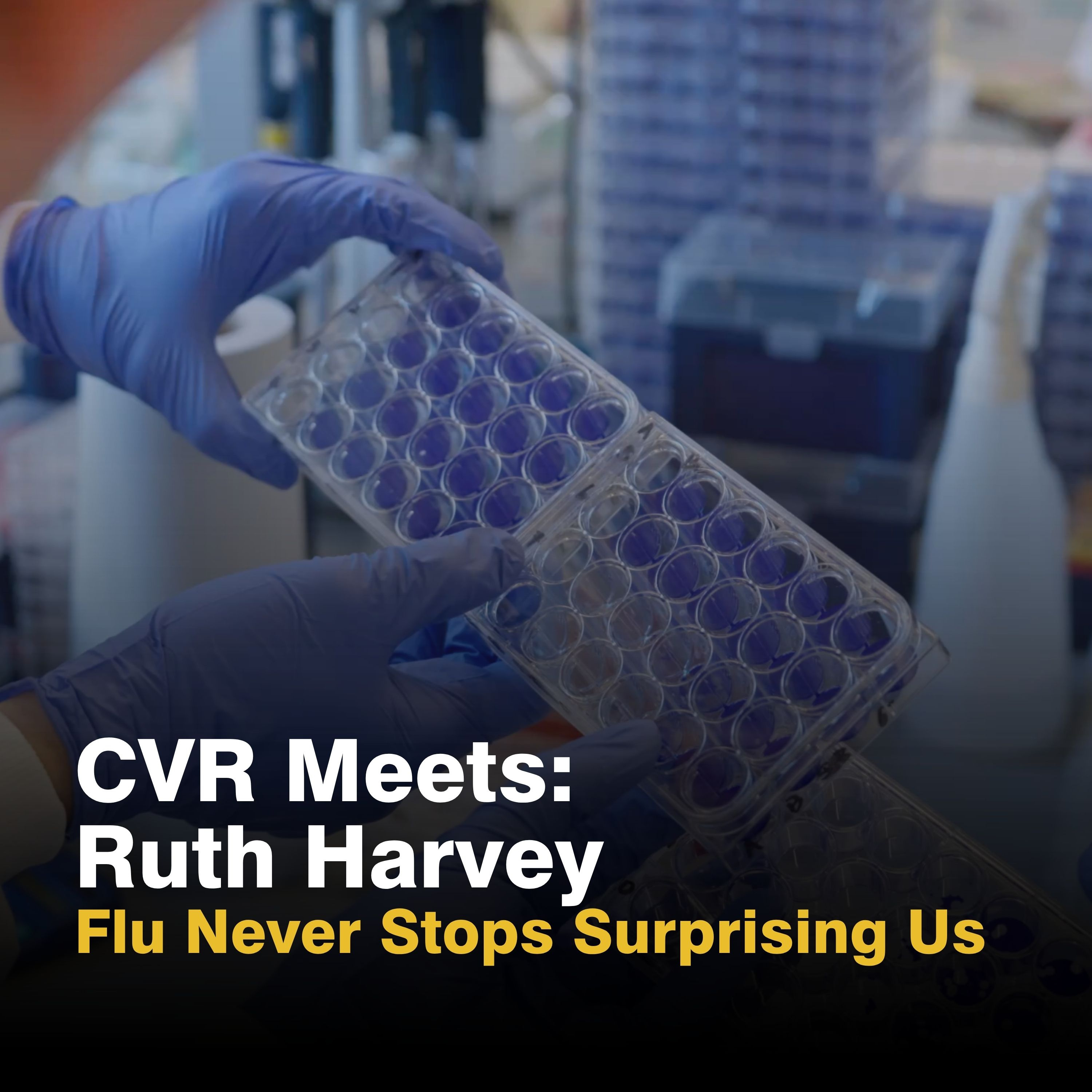 Flu Never Stops Surprising Us | CVR Meets: Ruth Harvey episode artwork