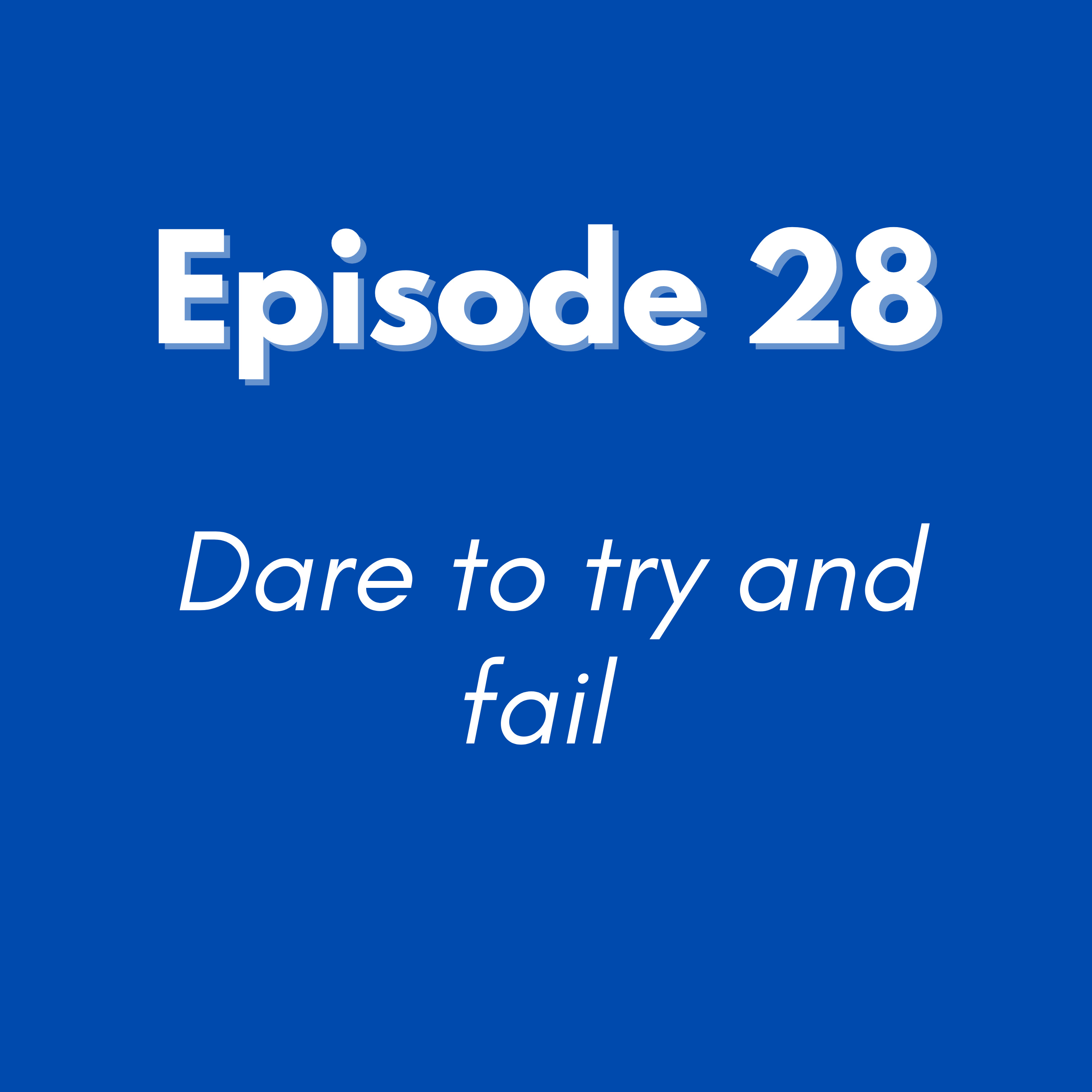 Dare to try and fail episode artwork