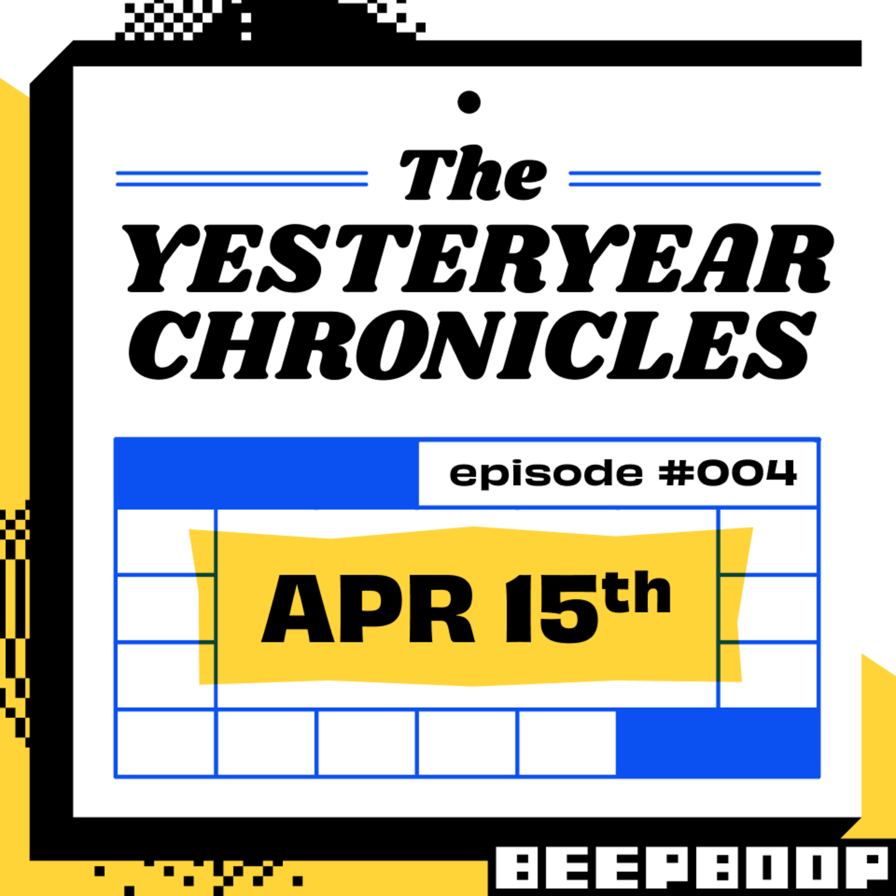 The Yesteryear Chronicles #004 - April 15th episode artwork