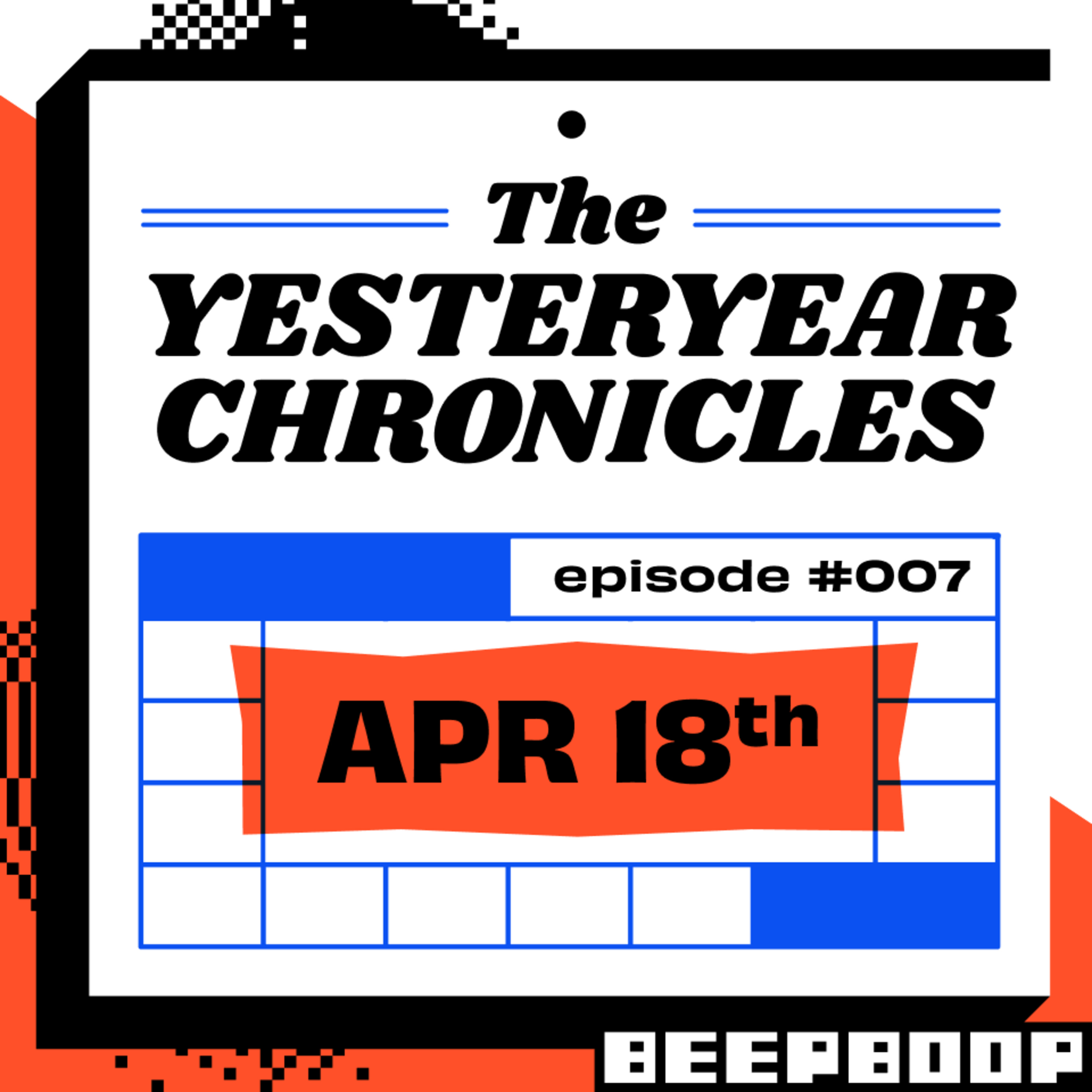 The Yesteryear Chronicles #007 - April 18th episode artwork