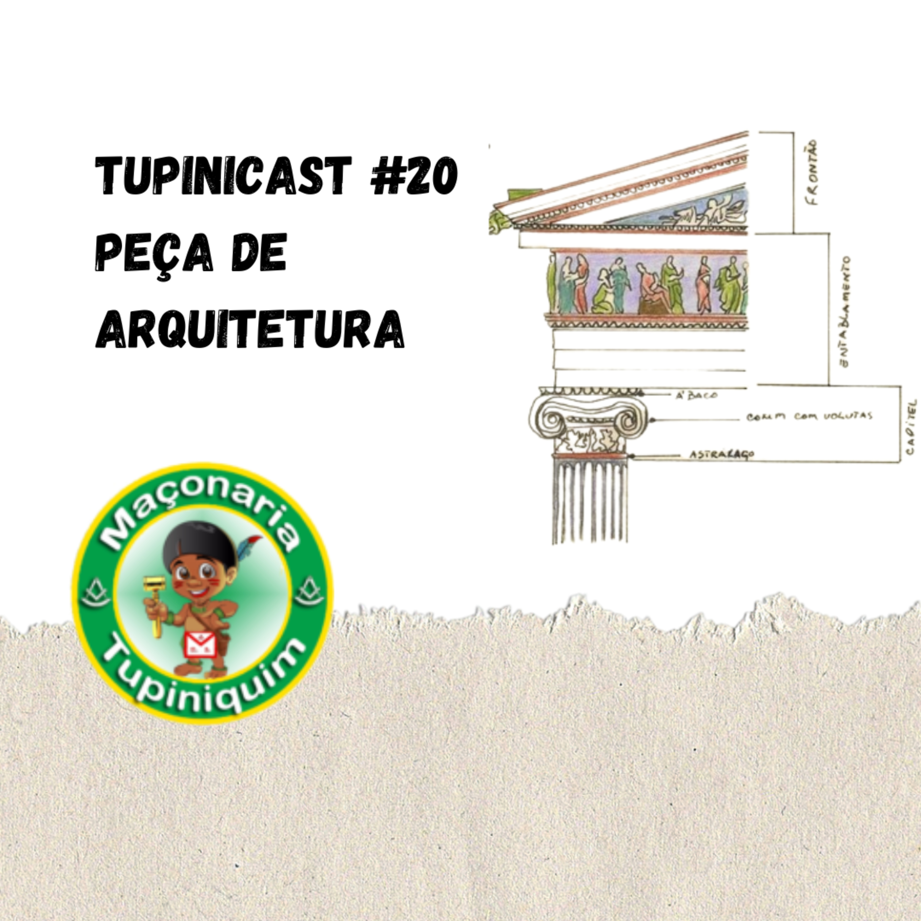 Maçonaria Tupinicast #20 - Peça de Arquitetura episode artwork