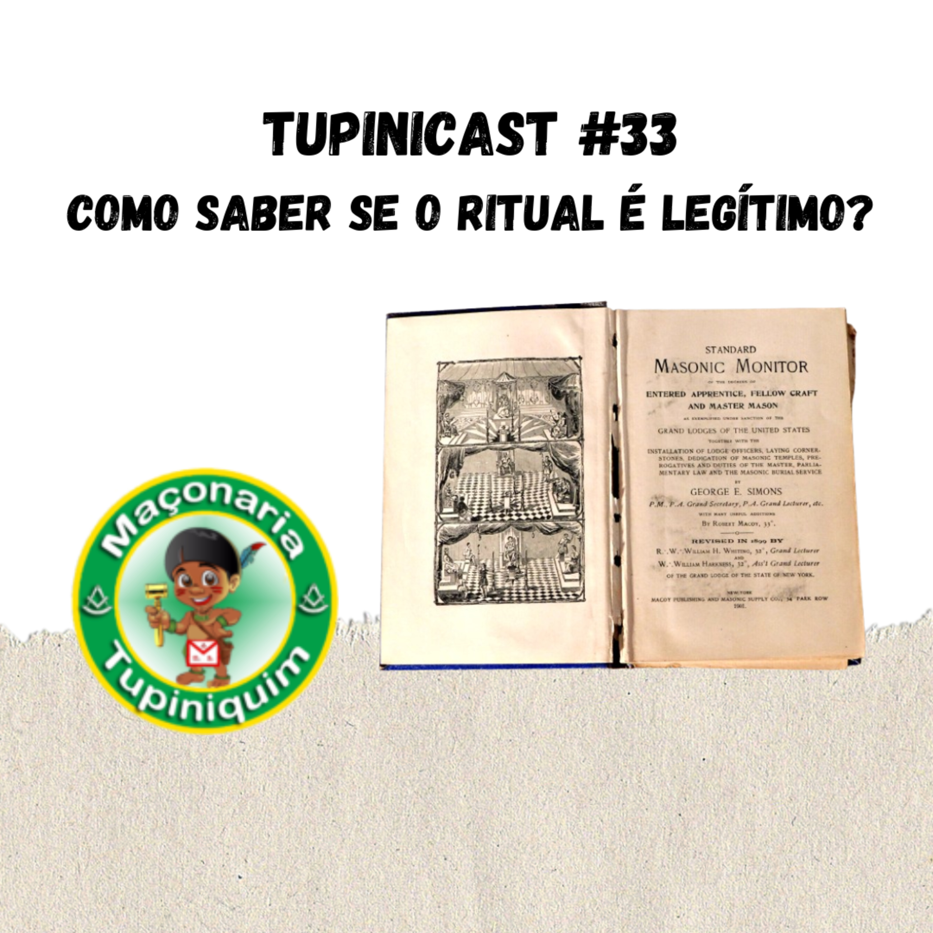 Maçonaria Tupinicast #33 - Como saber se um ritual é legítimo? episode artwork