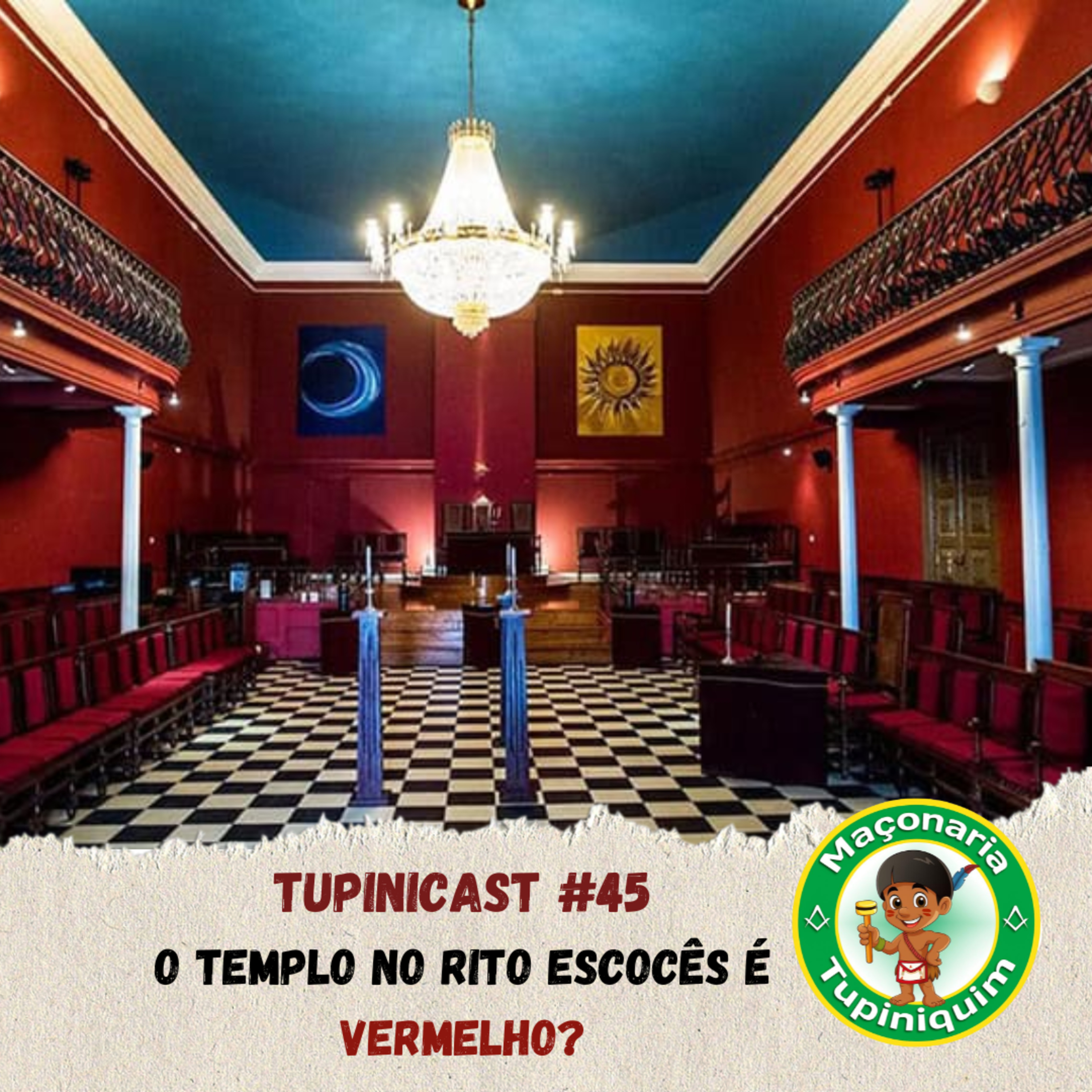 Maçonaria Tupinicast #45: O Templo no Rito Escocês é vermelho? episode artwork