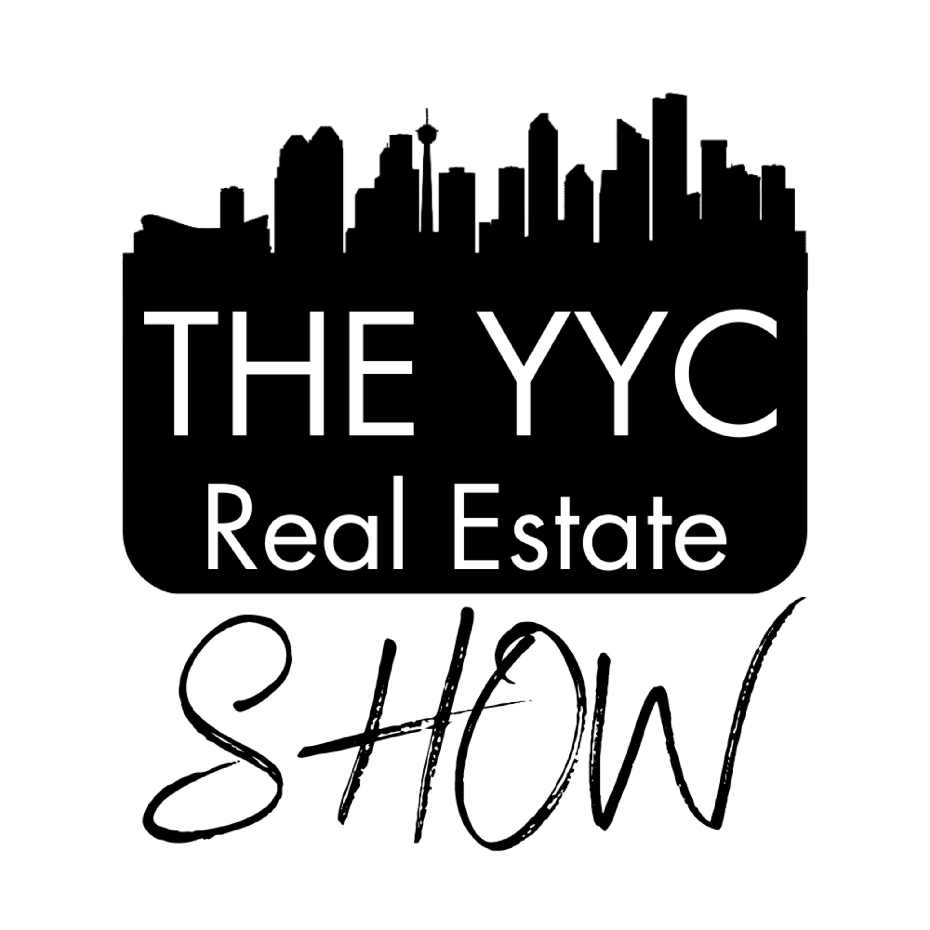 The YYC Real Estate Show