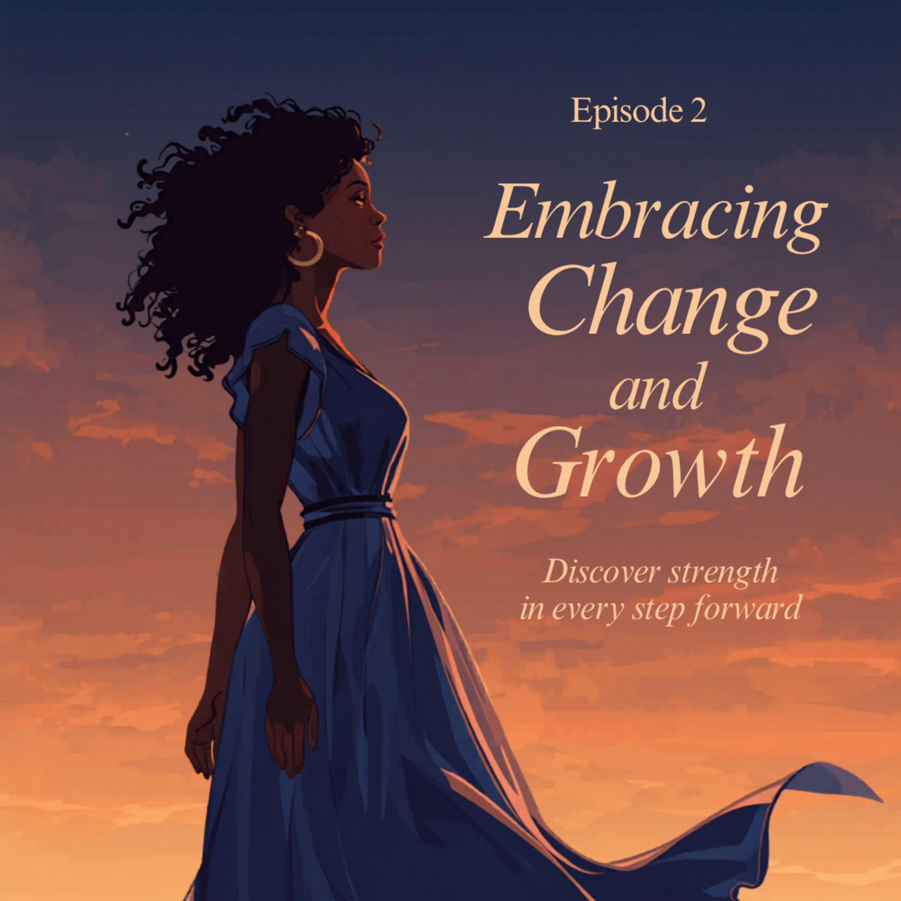 Embracing Change and Growth episode artwork