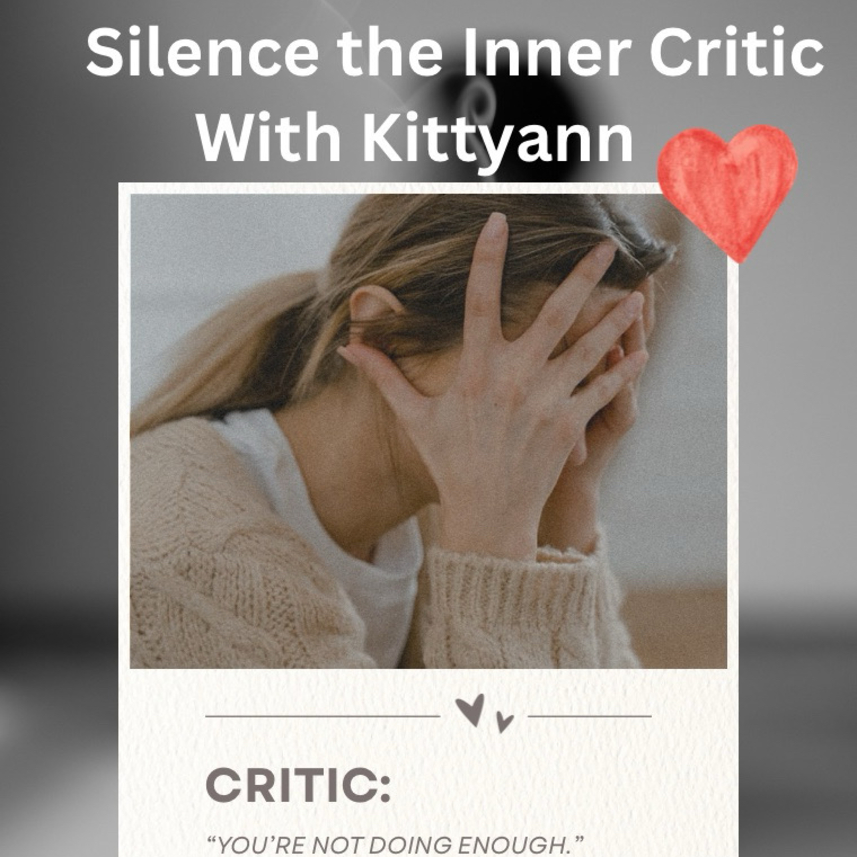 Silence the Inner Critic episode artwork