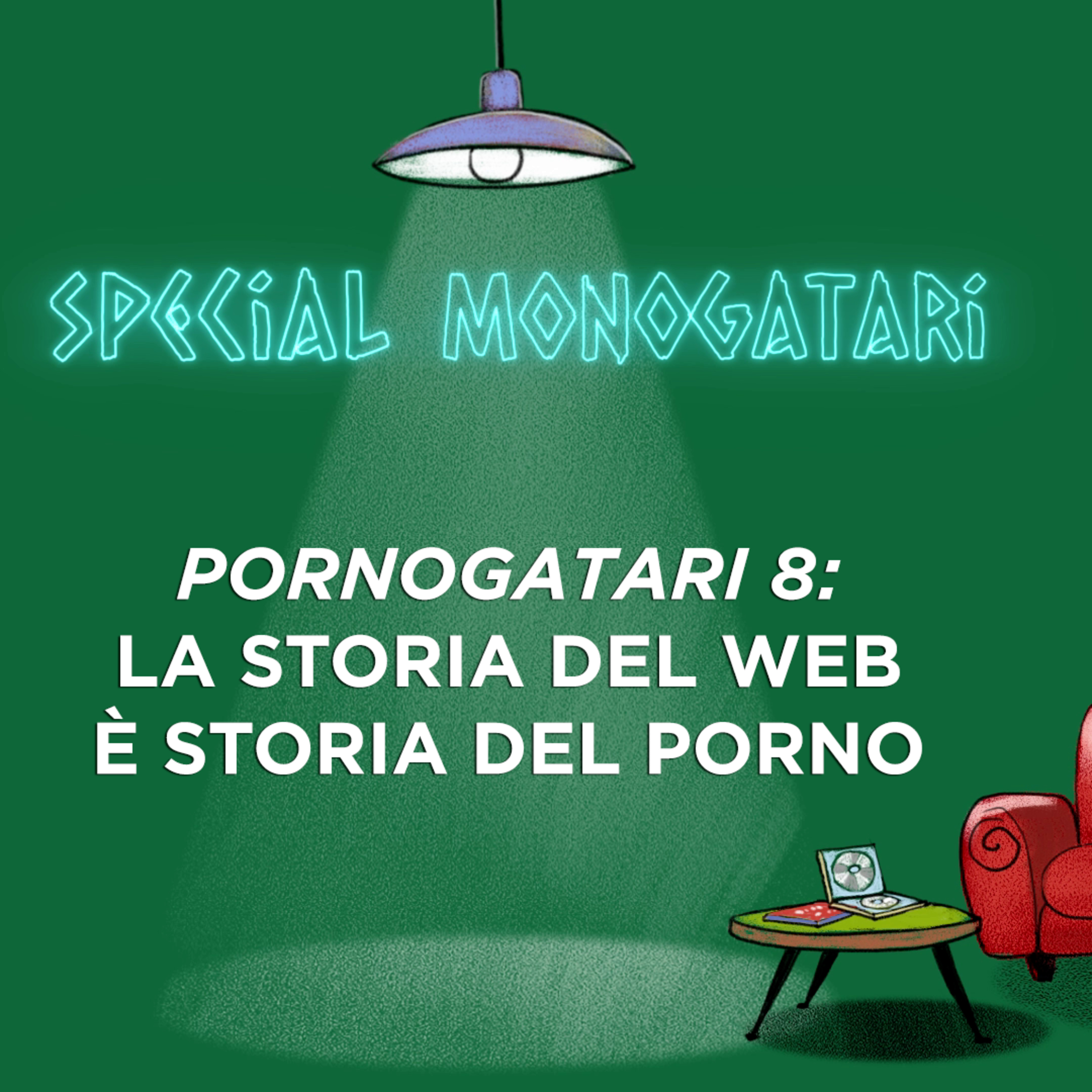 Pornogatari 8: la storia del Web è storia del porno episode artwork