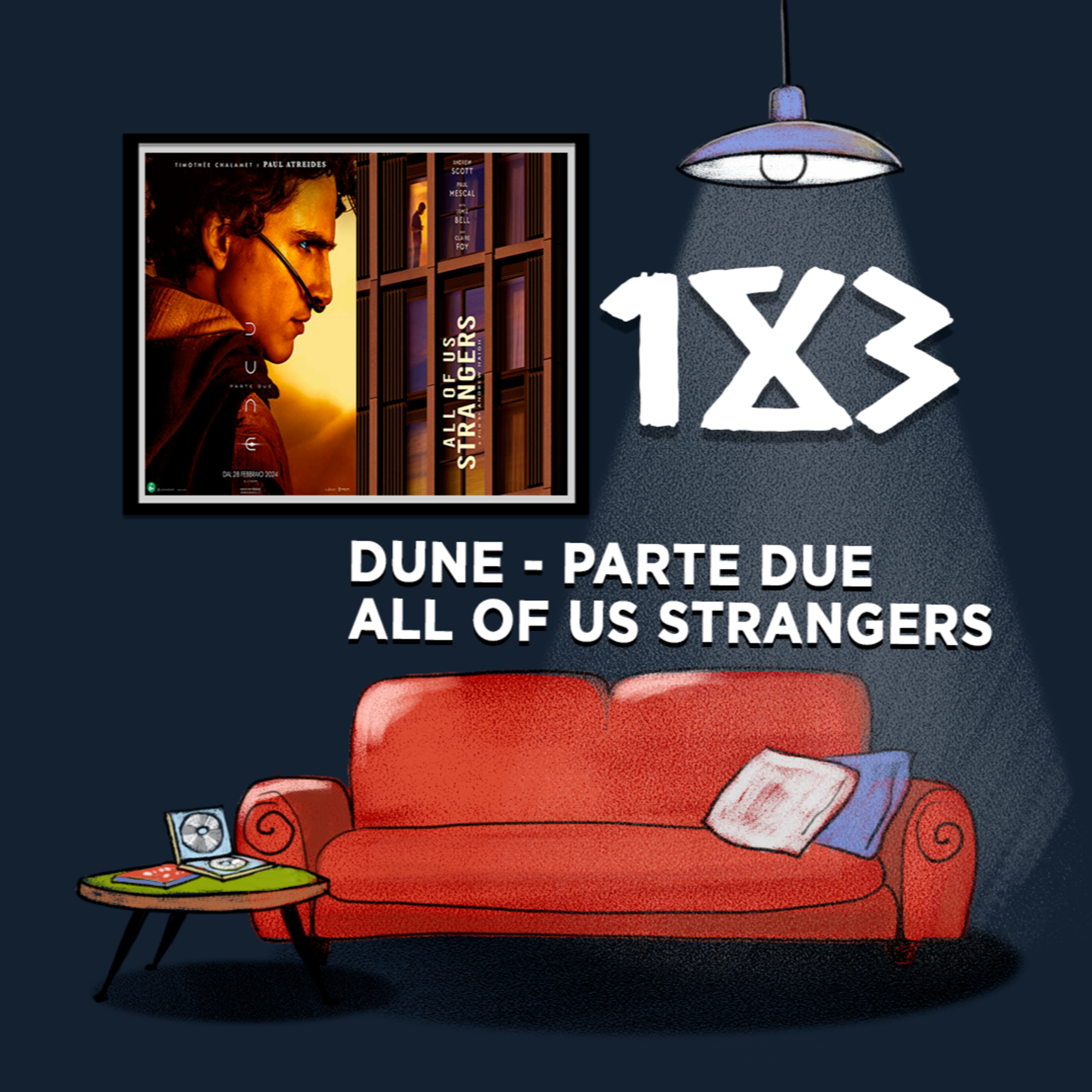 Salotto Monogatari 183 - Dune Parte Due e All of Us Strangers episode artwork