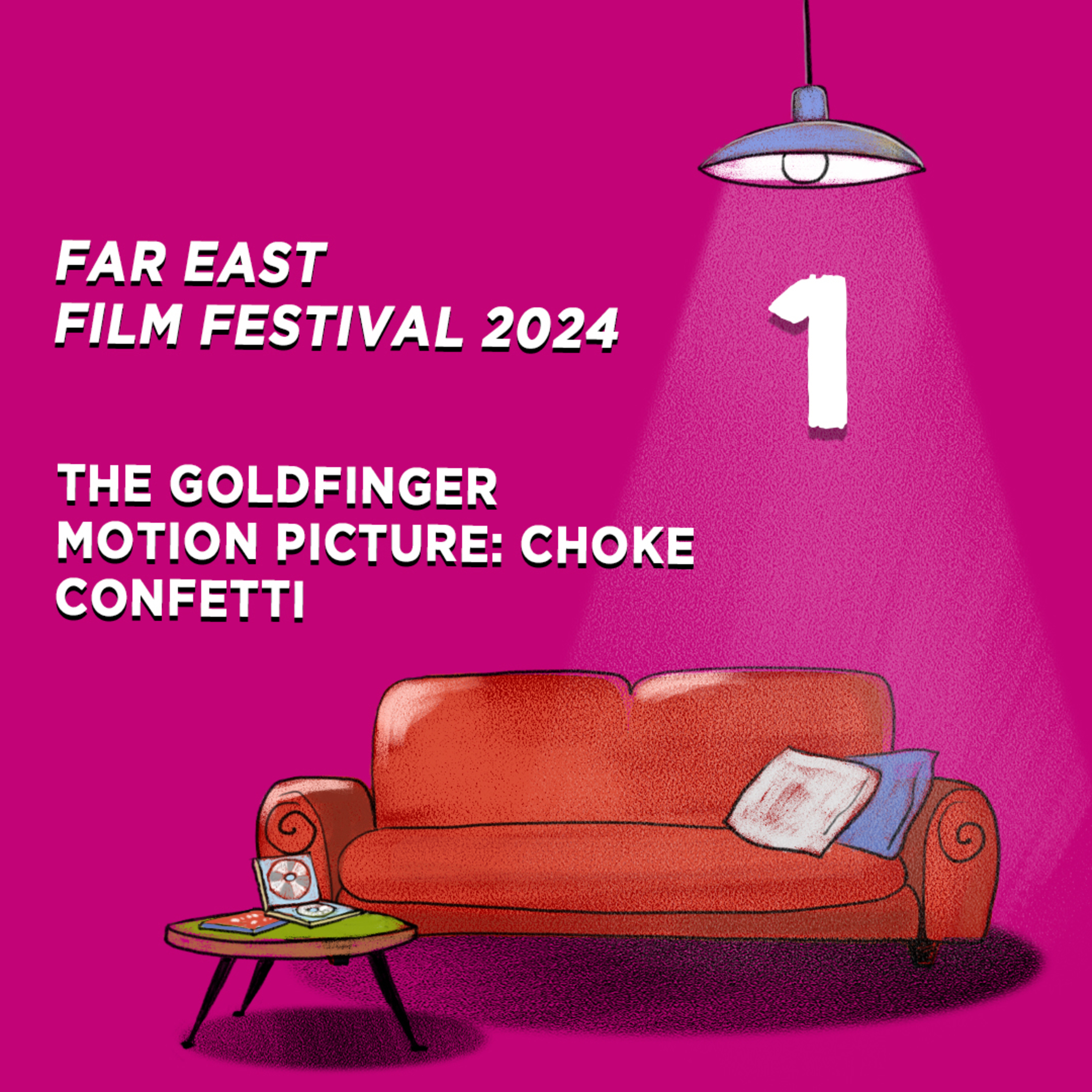 Salotto al Festival - Feff2024 #1: The Goldfinger, Motion Picture: Choke e Confetti episode artwork