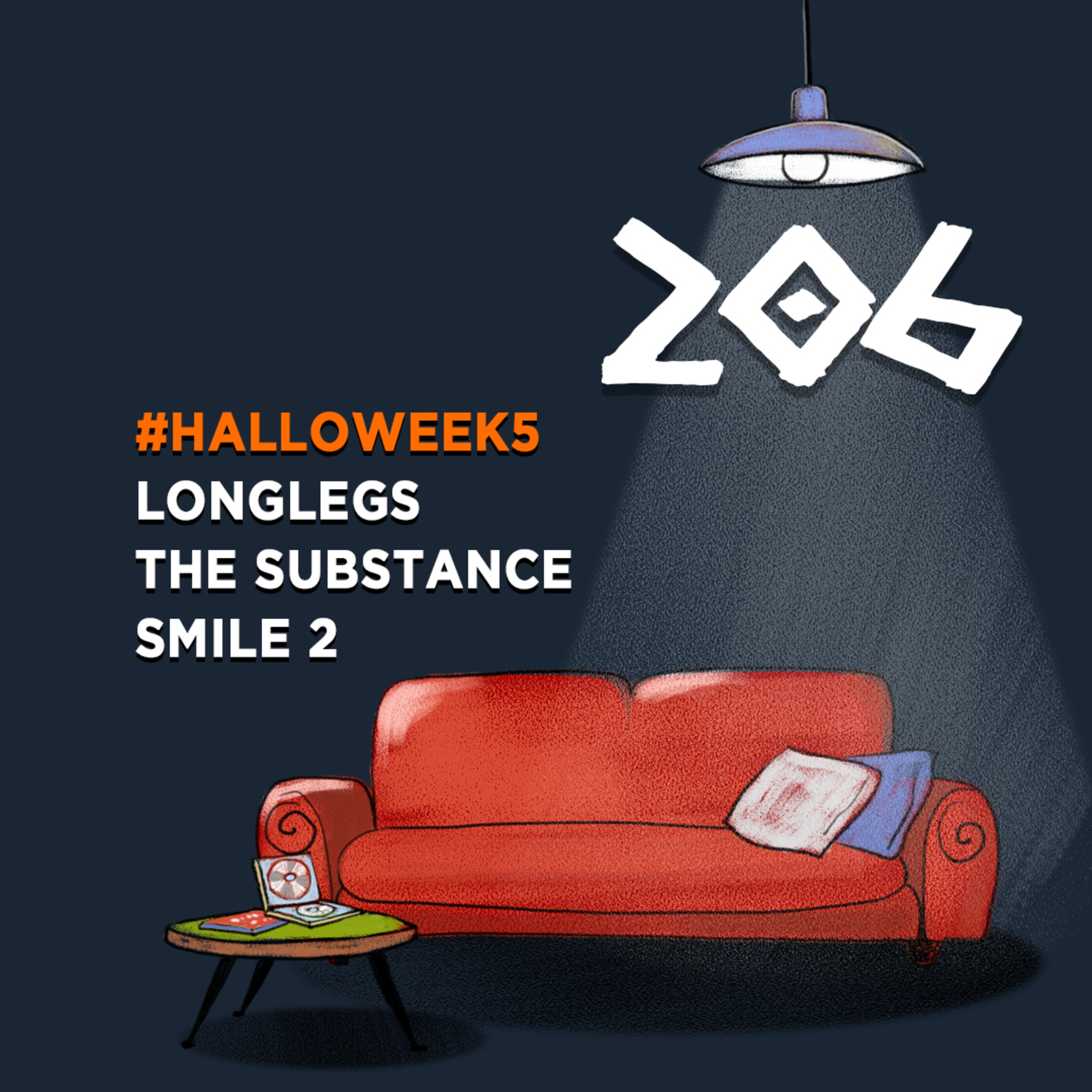 #Halloweek5 Salotto Monogatari 206 - L'horror è Donna: Longlegs, The Substance e Smile 2 episode artwork