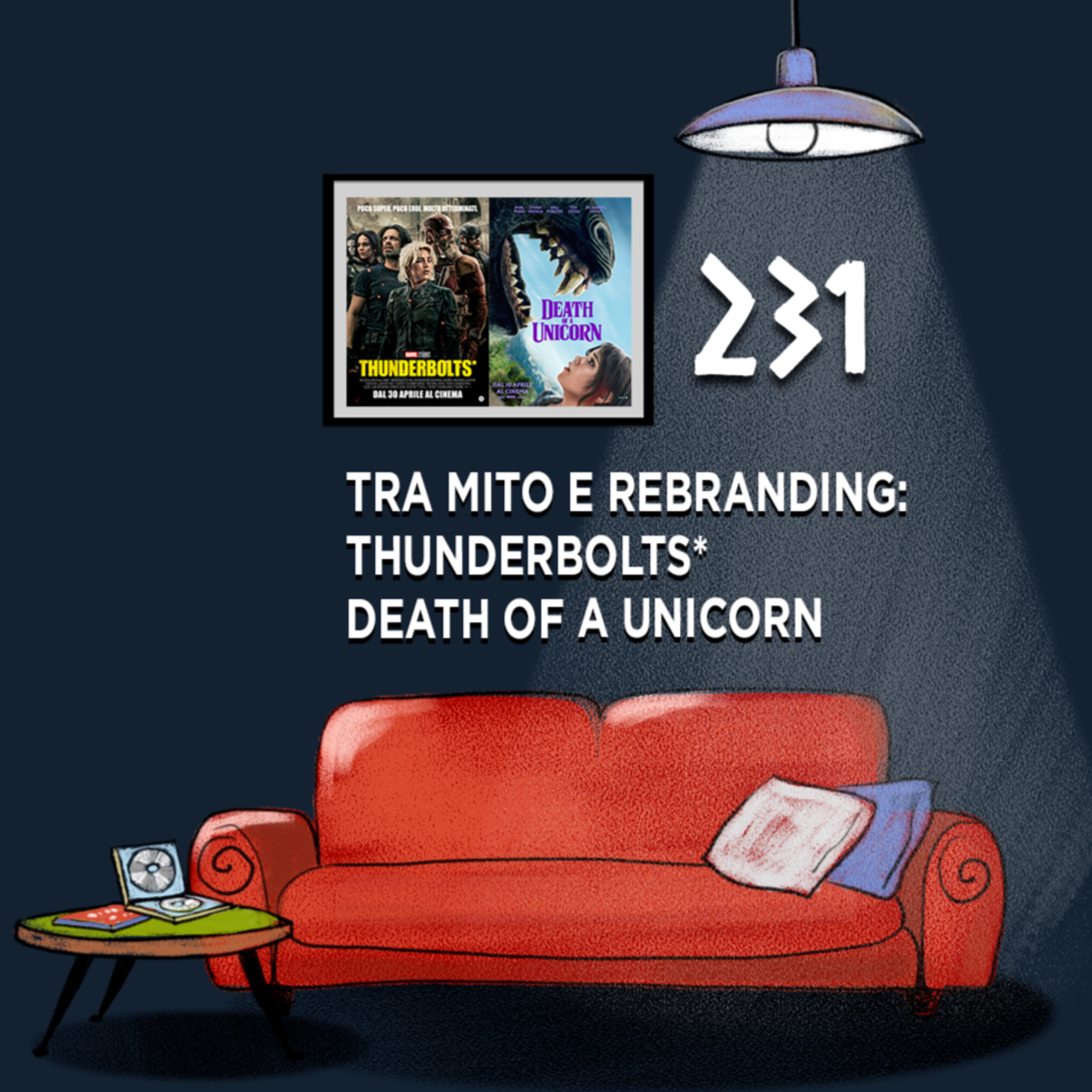 Salotto Monogatari 231 - Tra mito e rebranding: Thunderbolts* e Death of a Unicorn episode artwork