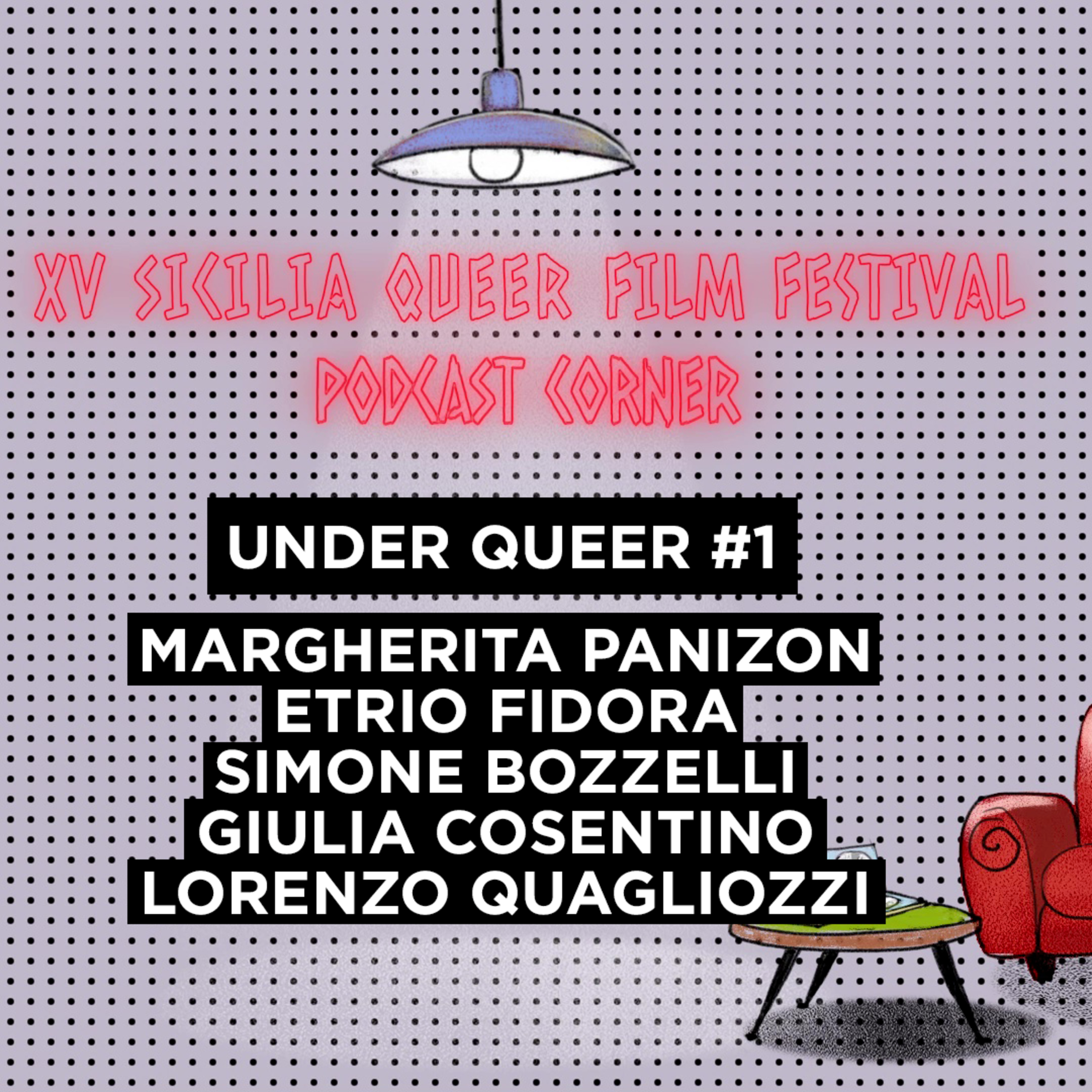 Sicilia Queer filmfest XV - Under Queer #1 episode artwork