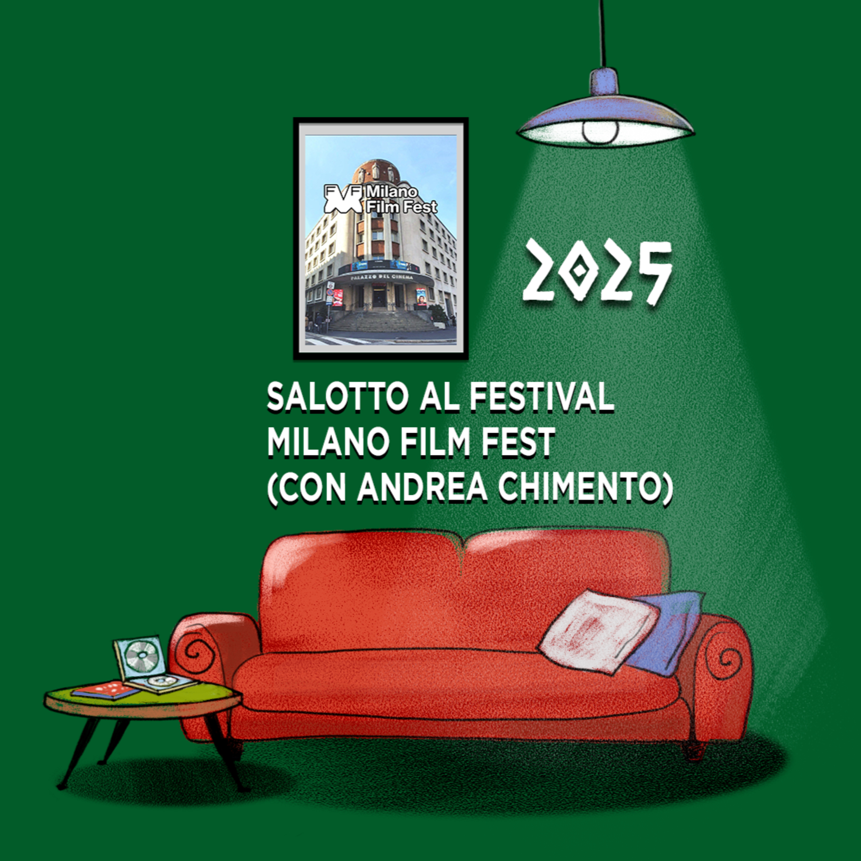 Salotto al Festival - Milano Film Fest 2025 episode artwork