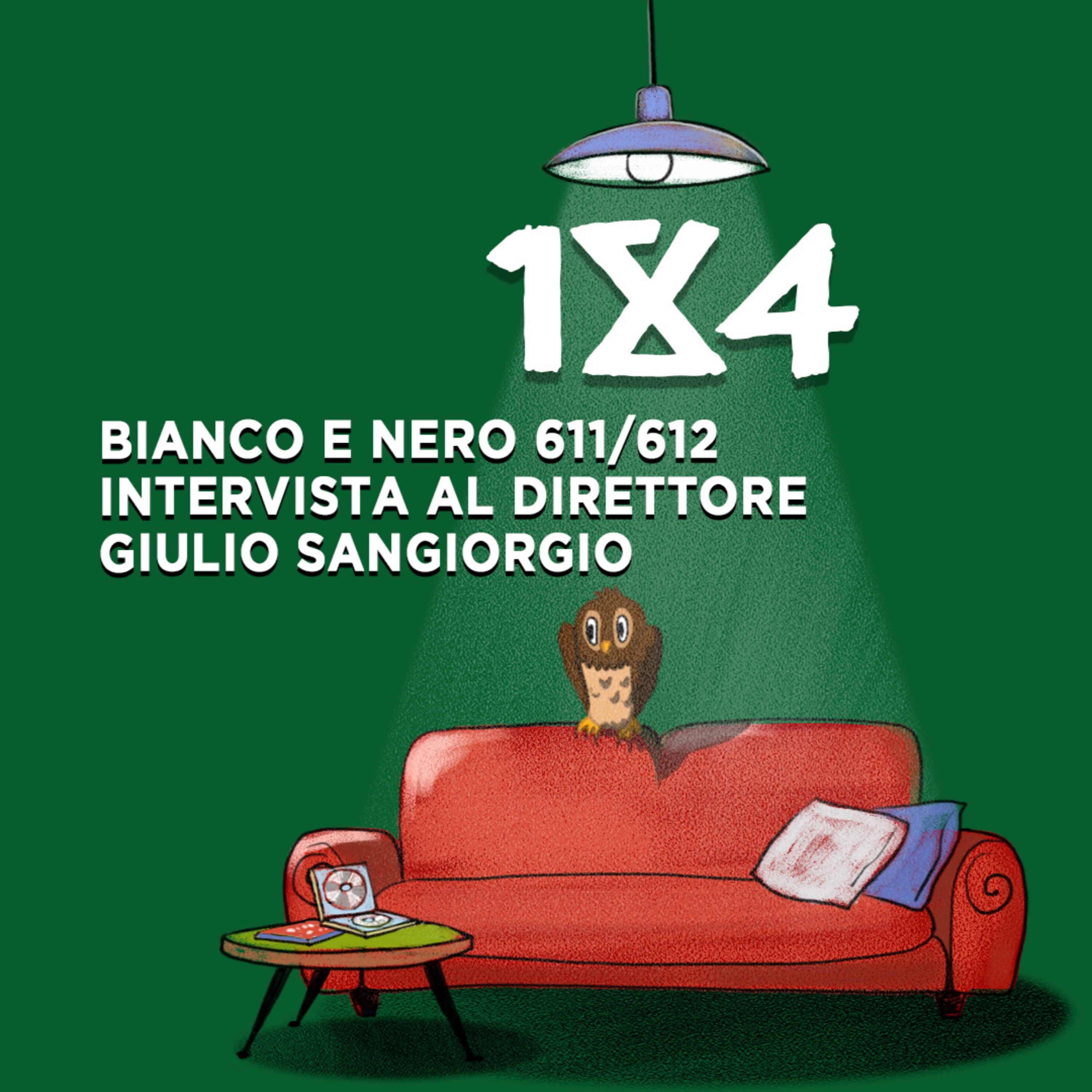 Bianco e Nero 611/612 - Intervista al direttore Giulio Sangiorgio episode artwork