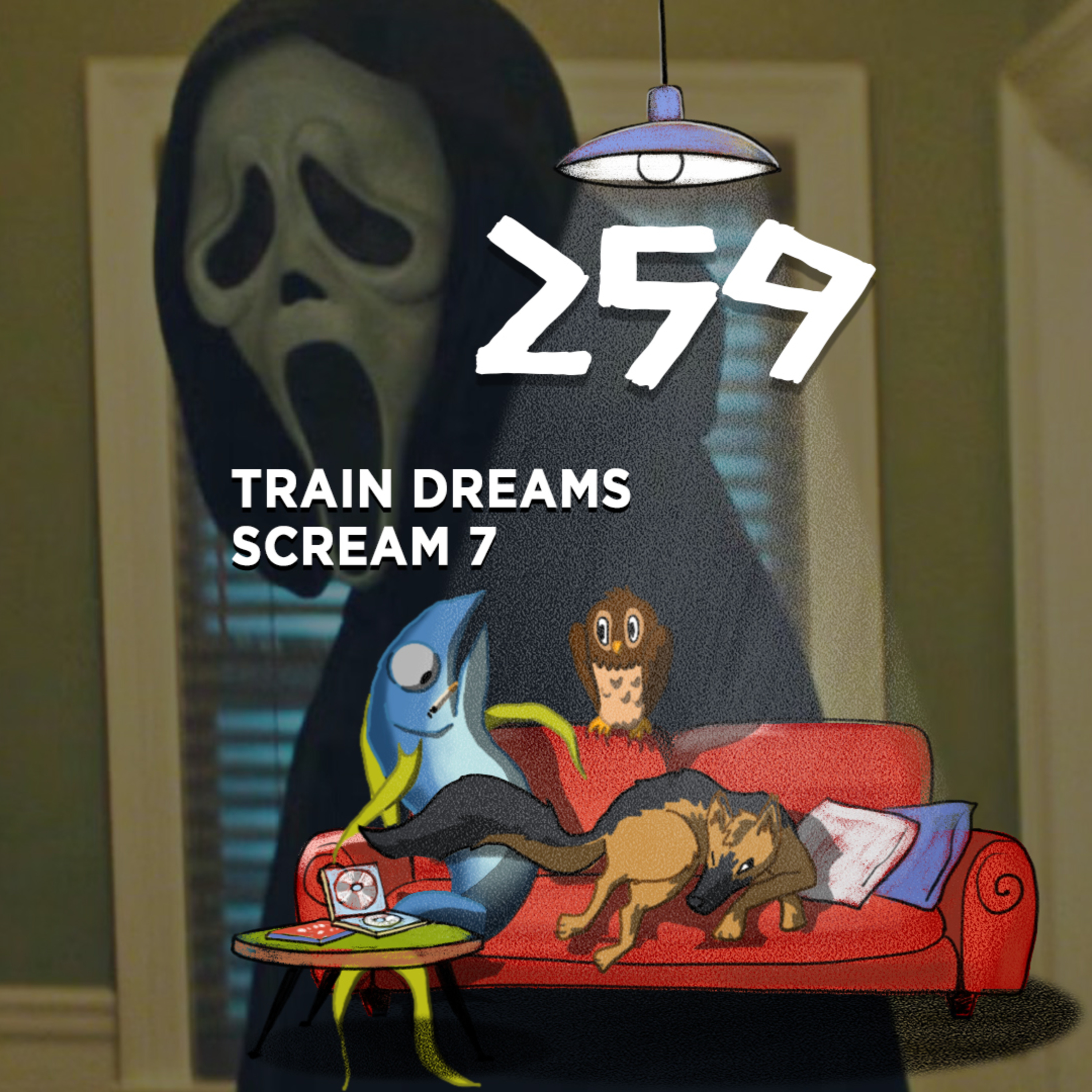 Salotto Monogatari 259 - Train Dreams e Scream 7 episode artwork