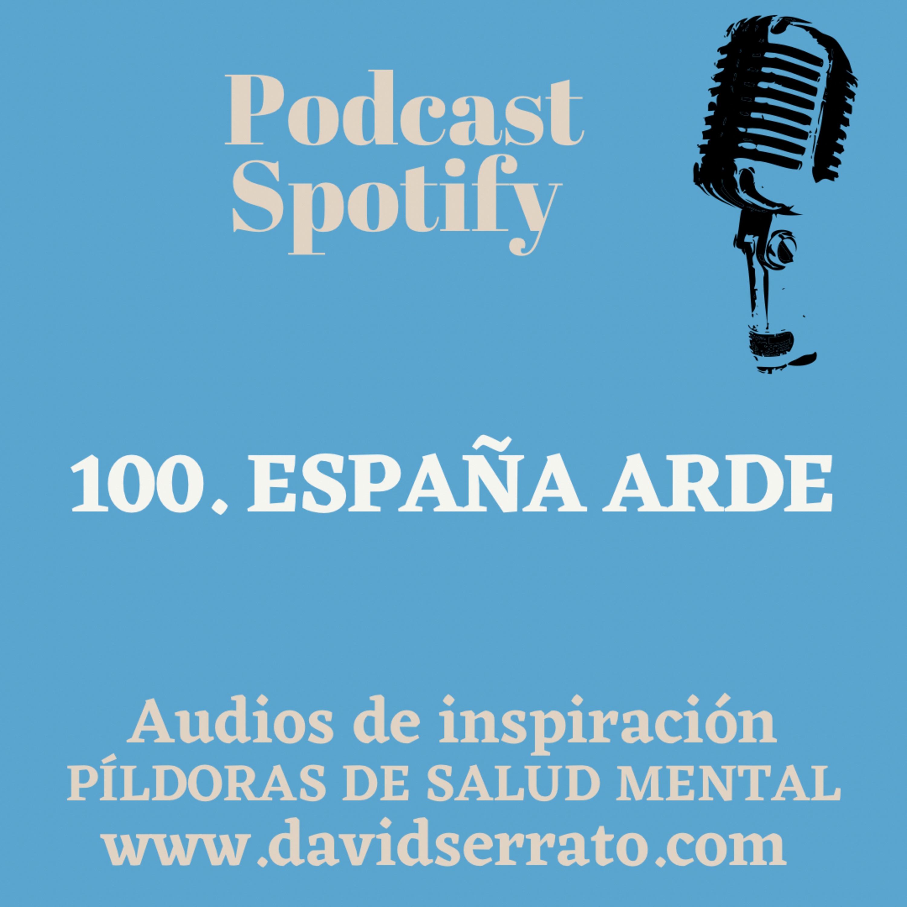 100.España Arde🔥 episode artwork