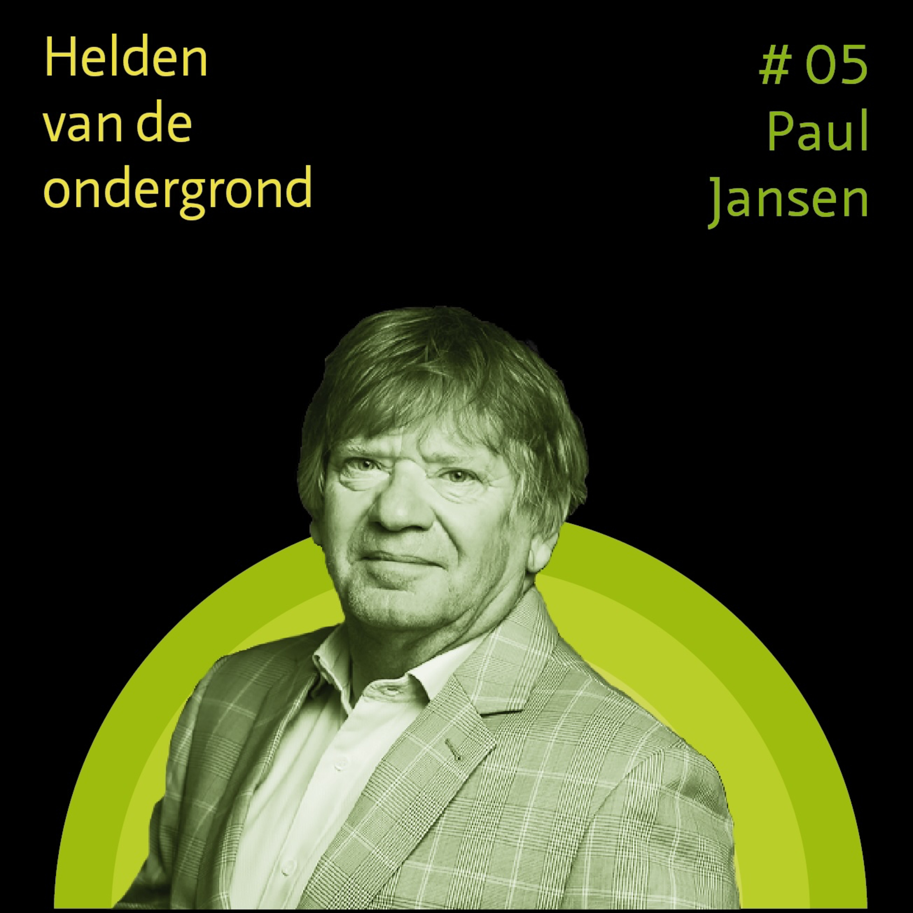 #05 De boormeester. Met Paul Janssen - Helden van de ondergrond