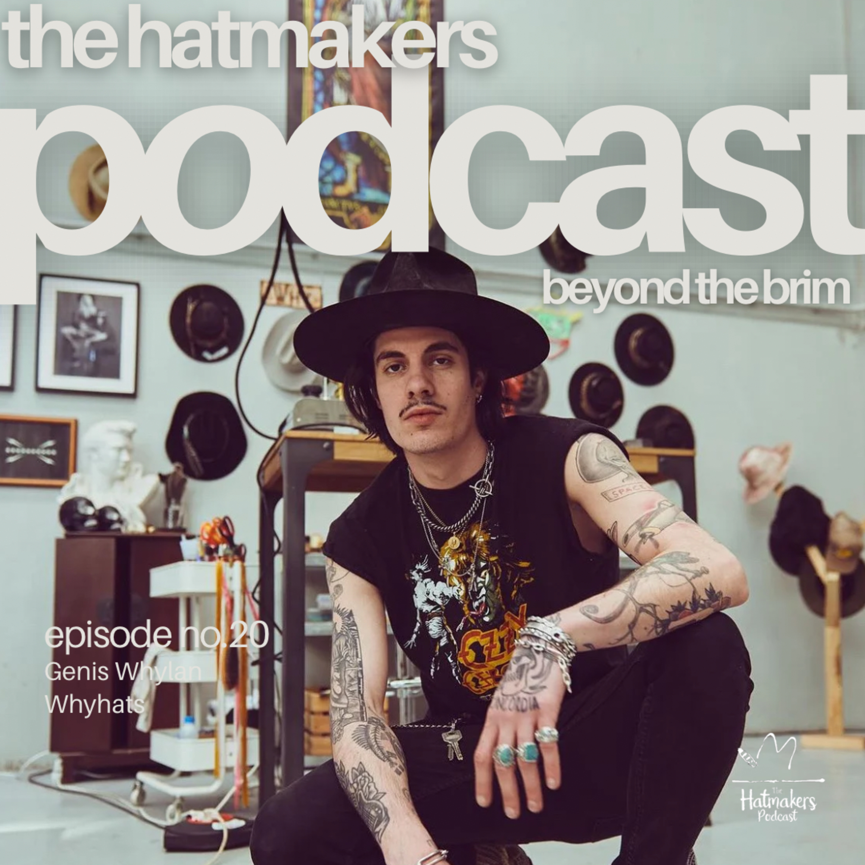 The Hatmaker\'s Podcast - \'Beyond the Brim\'