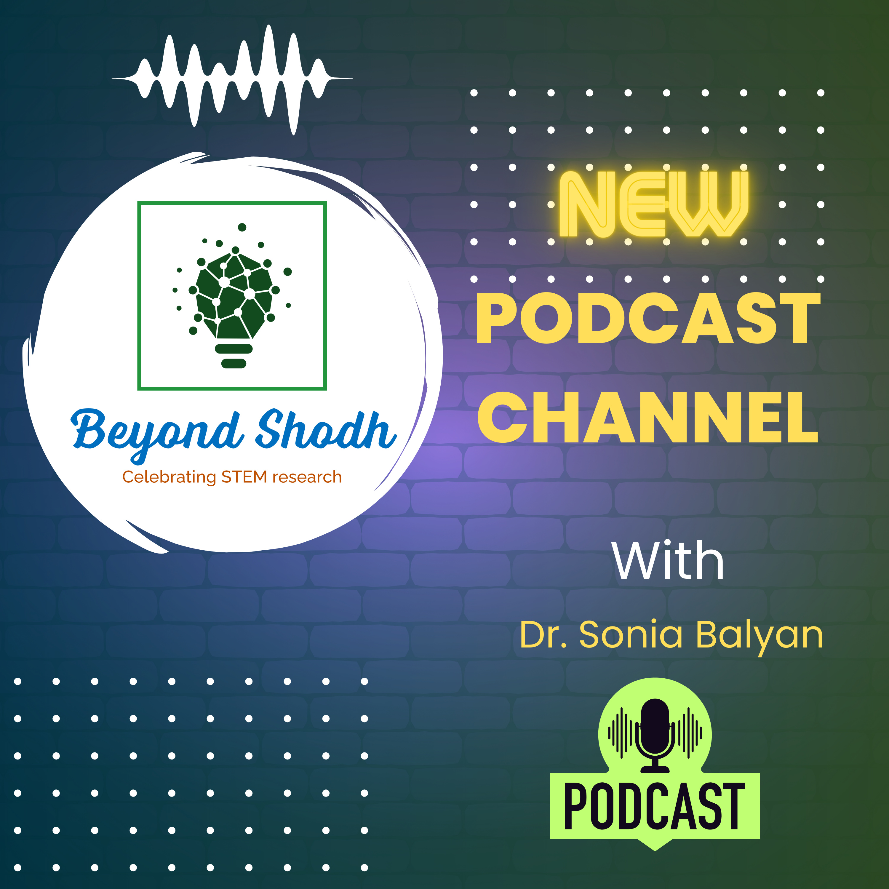 Beyond Shodh with Dr. Sonia Balyan