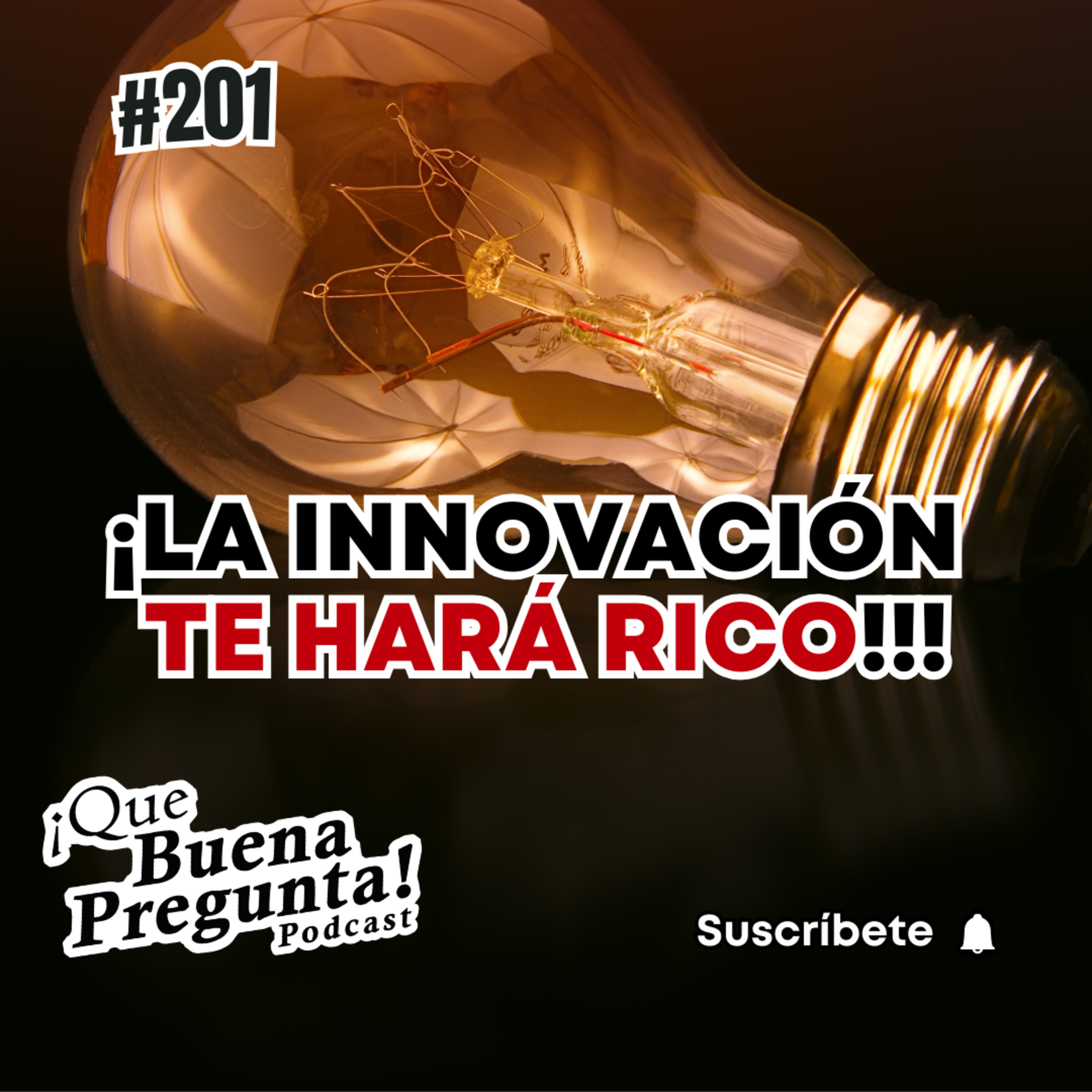 ¿cual es el poder de la innovación? - Que buena Pregunta! #201 episode artwork