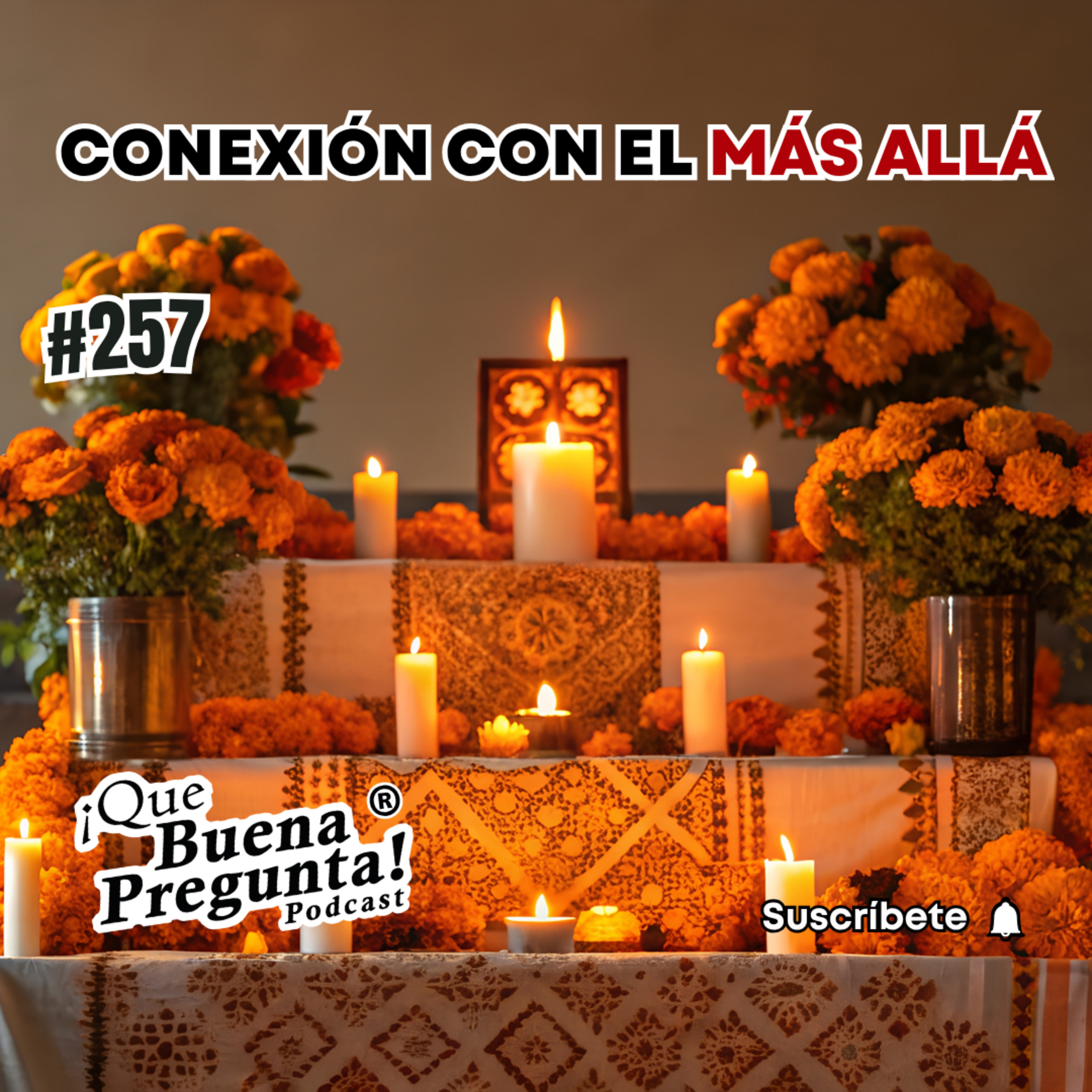 ¿Por qué celebramos el día de muertos? - Que Buena Pregunta! - #257 episode artwork