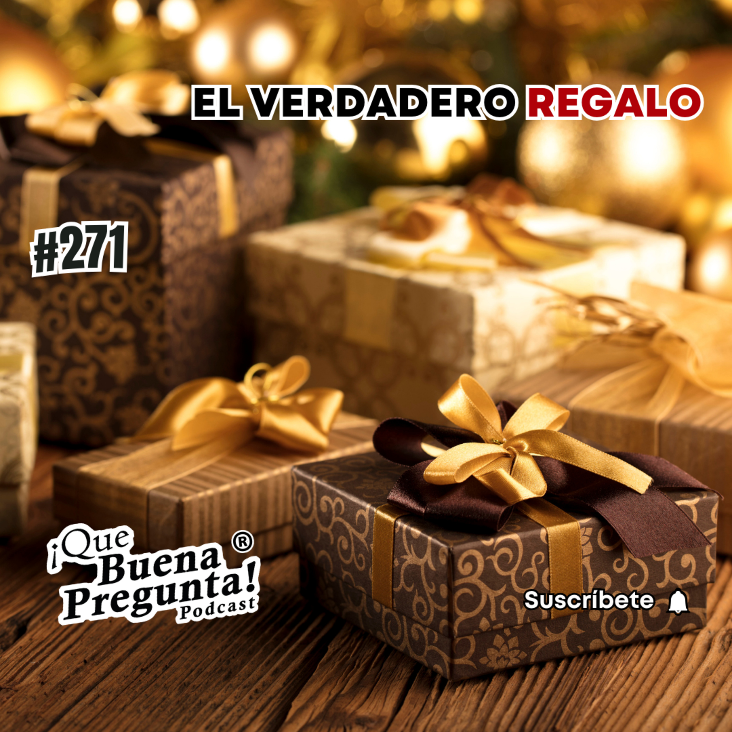 ¿Cuál es el regalo perfecto? - ¡Que Buena Pregunta! - #271 episode artwork