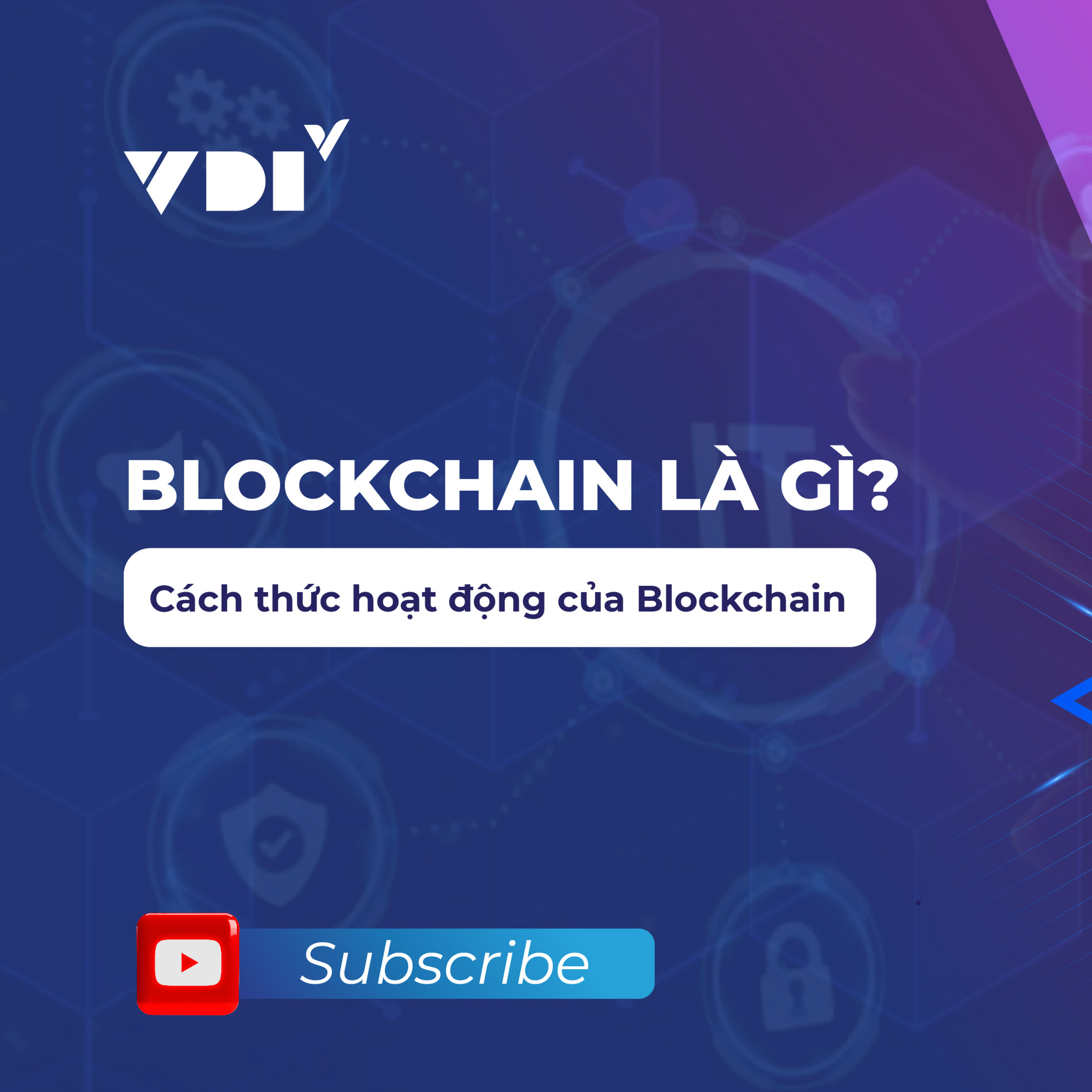 Blockchain là gì? Cách thức hoạt động của Blockchain