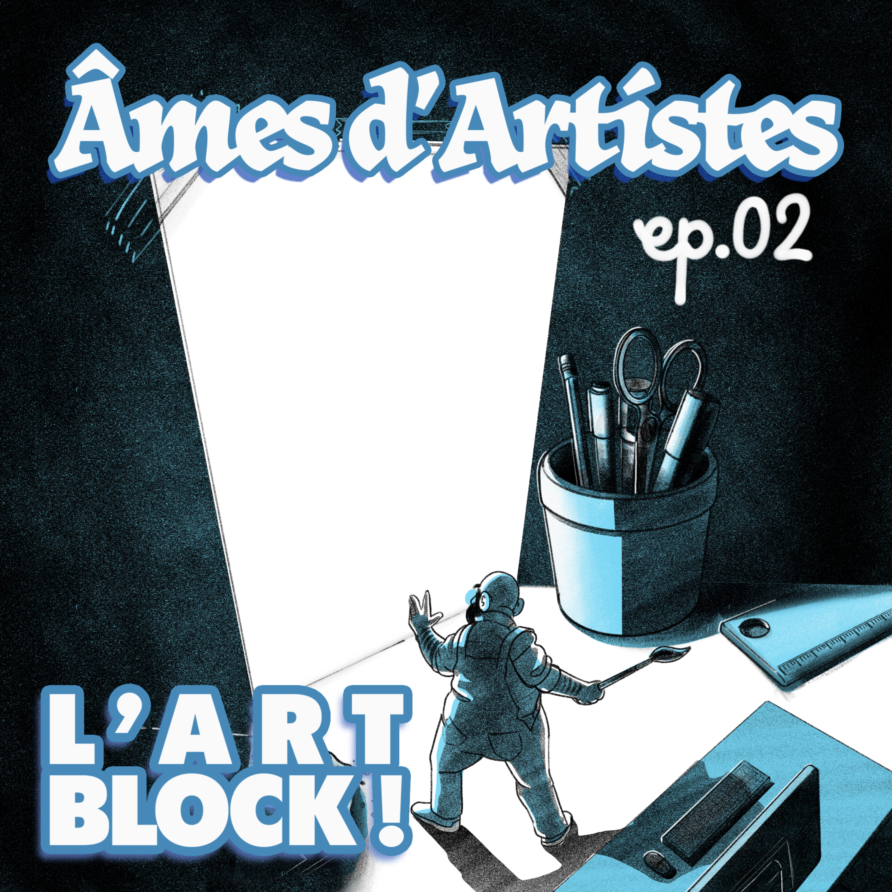 (AdA #02) L'ART BLOCK : JUSTE UN SYNDRÔME DE LA PAGE BLANCHE ? episode artwork