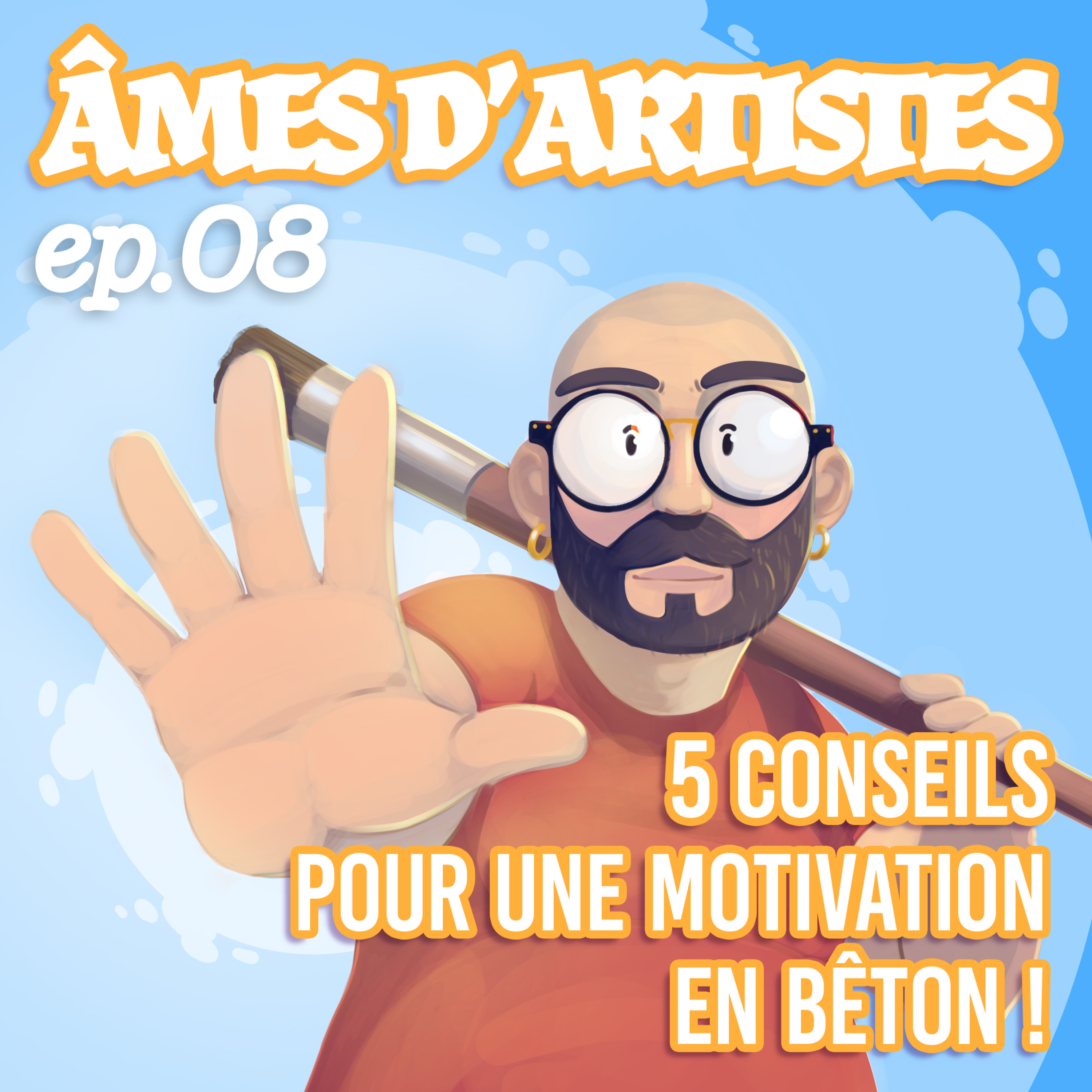 (AdA #08) 5 CONSEILS POUR SE FORGER UNE MOTIVATION EN BÊTON episode artwork