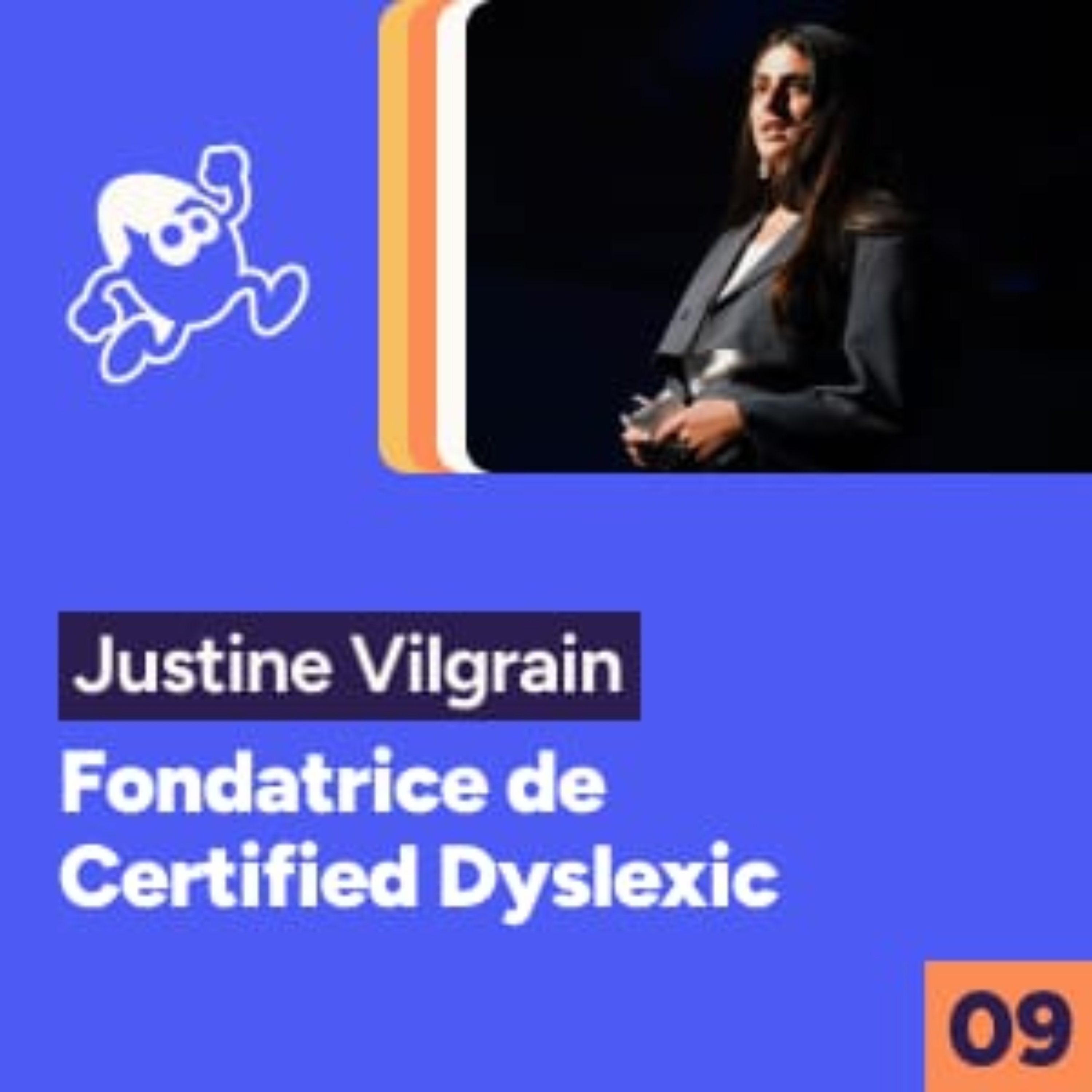 Justine Vilgrain, fondatrice de Certified Dyslexic  episode artwork